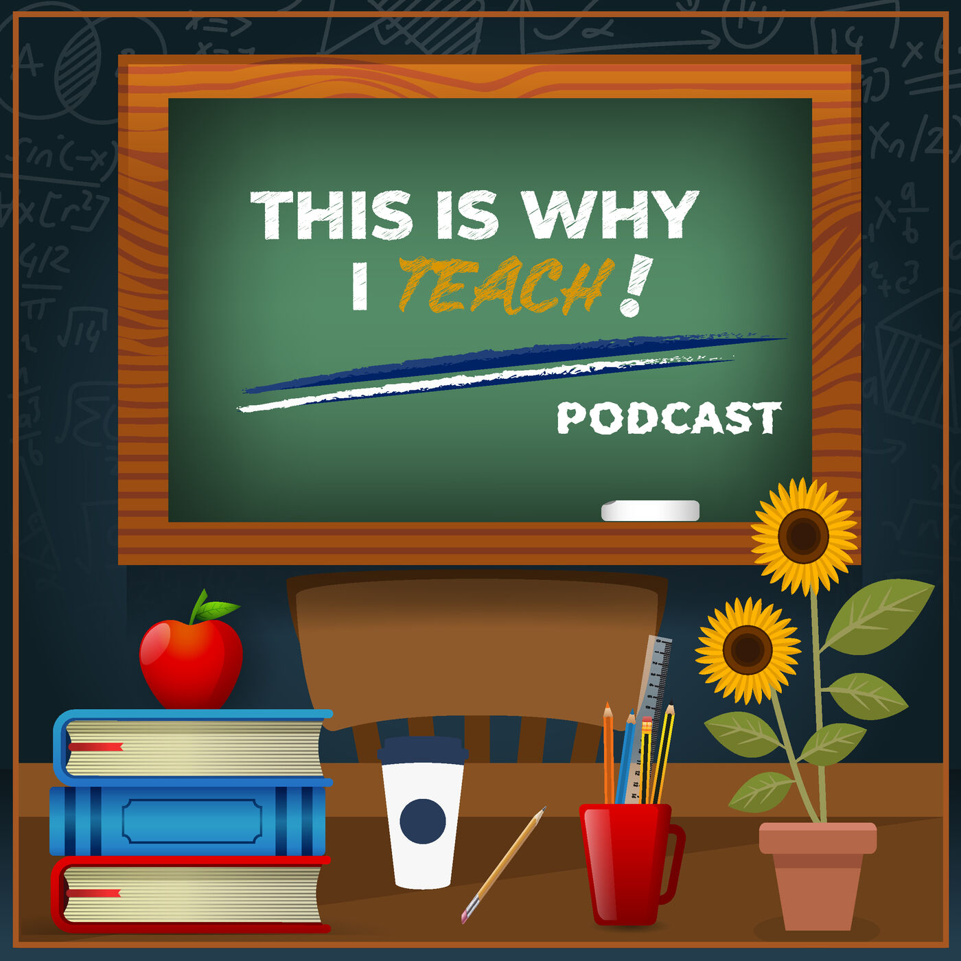 This Is Why I Teach! Podcast