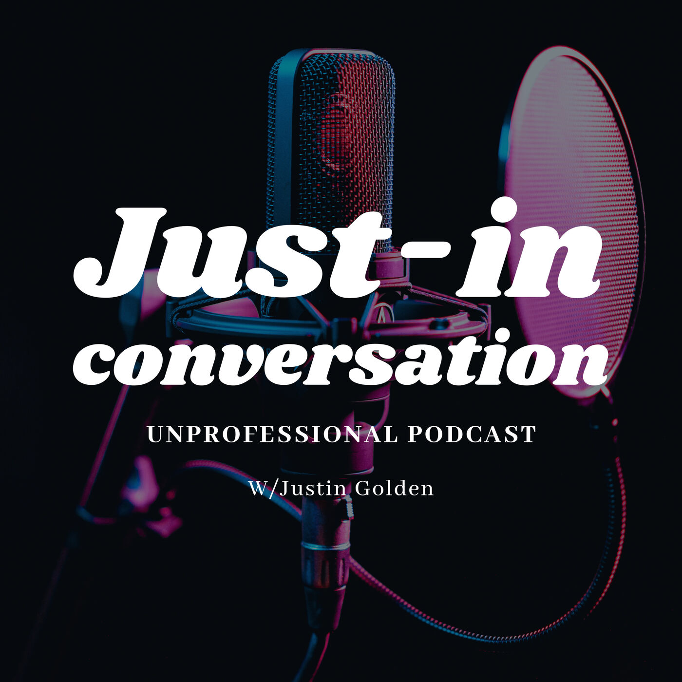 Just-in Conversation Podcast