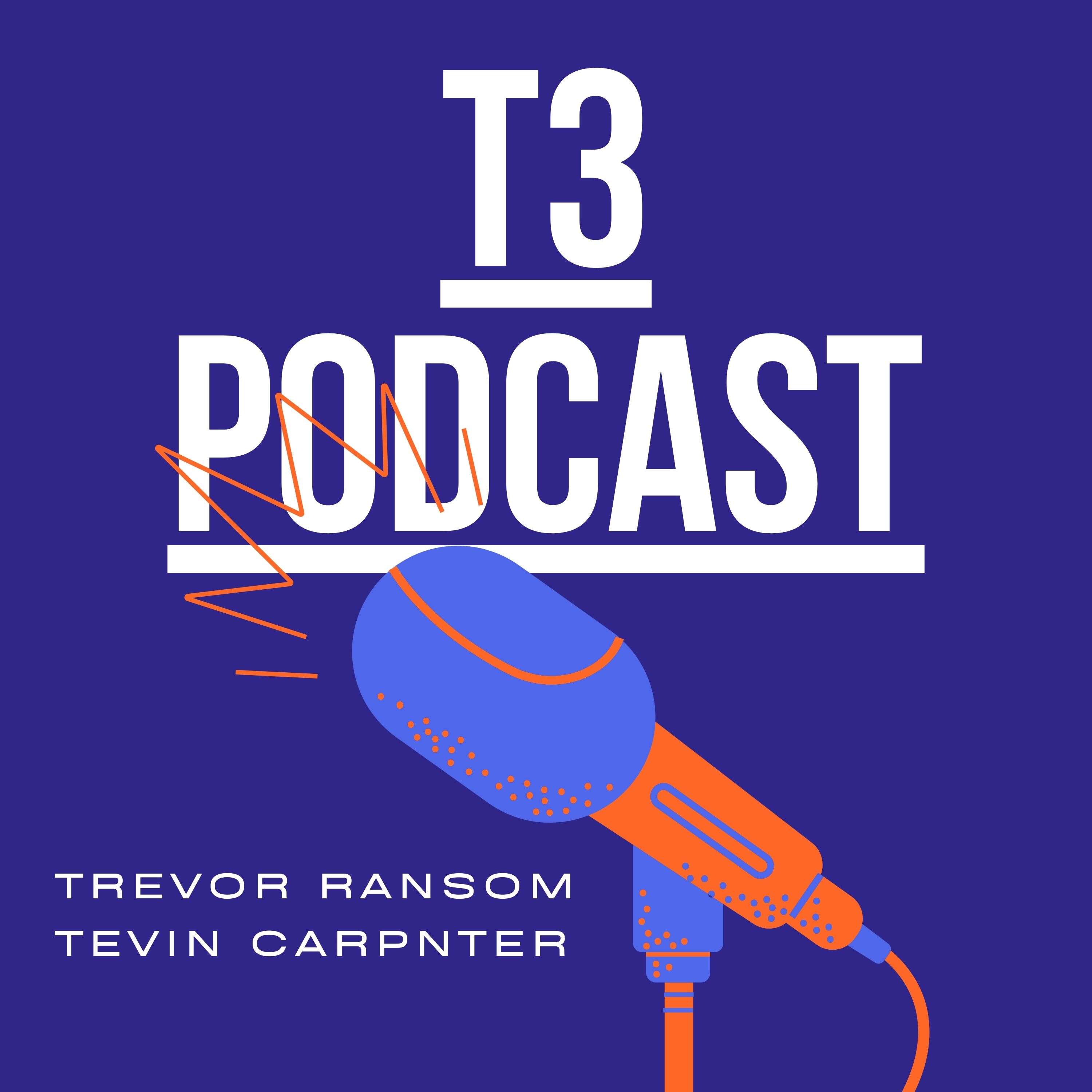 T3 Podcast