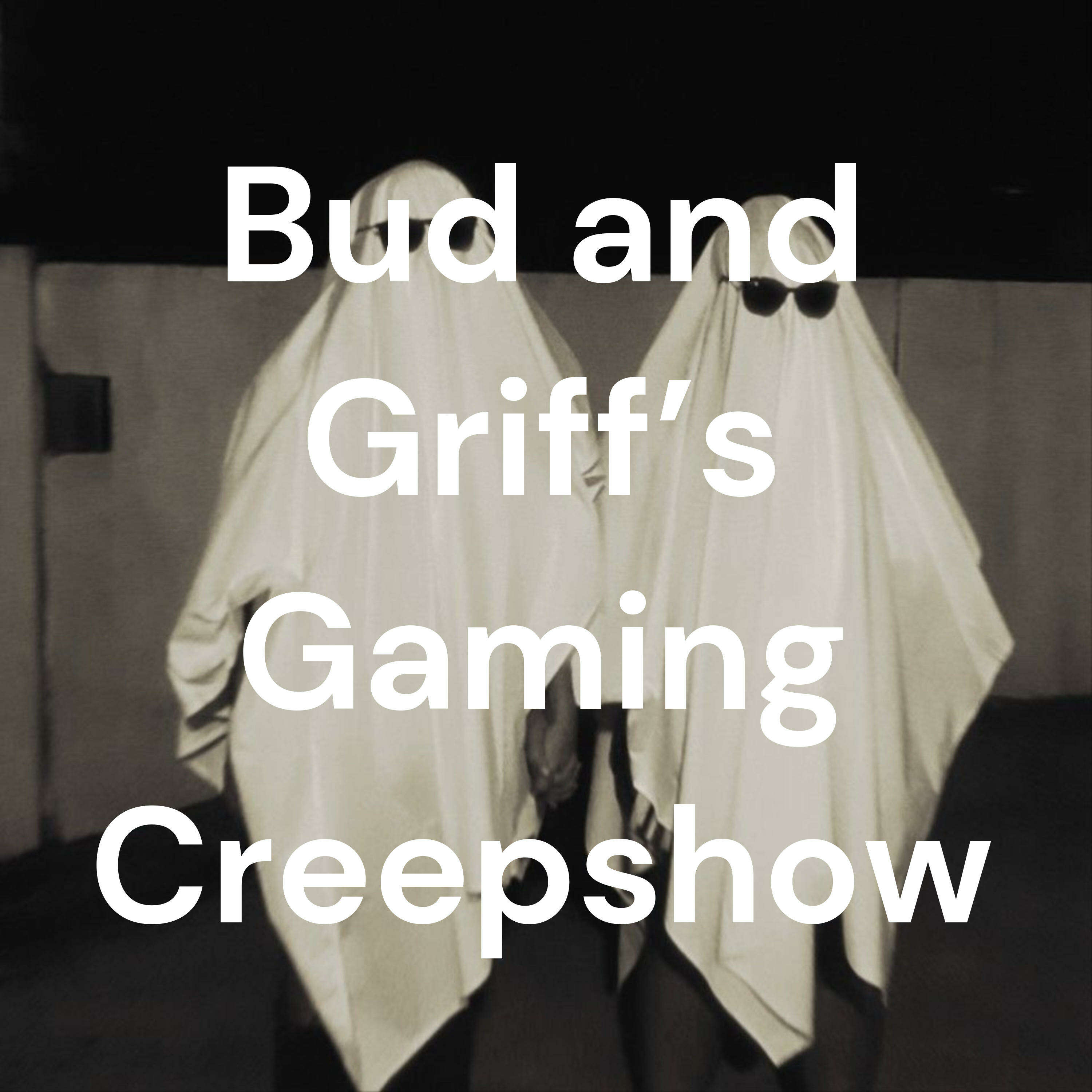 Bud and Griff's Gaming Creepshow cover art
