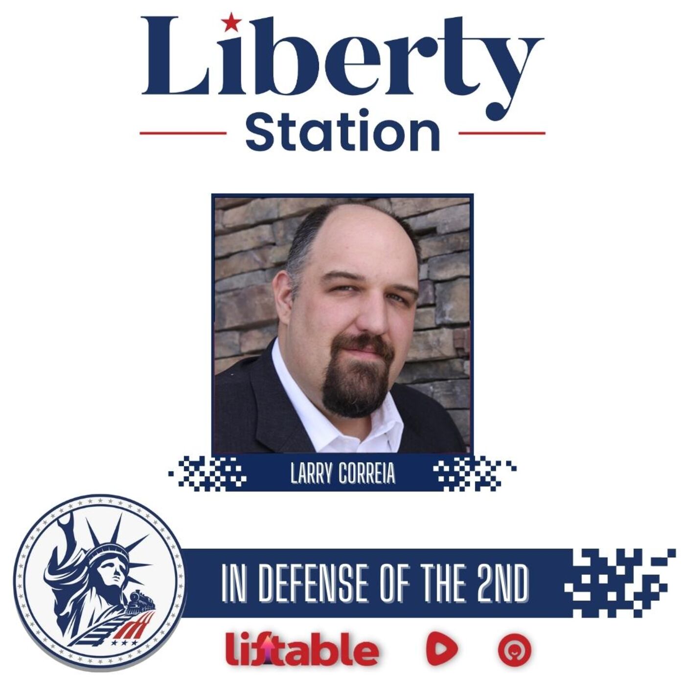Larry Correia | In Defense Of The 2nd | Liberty Station Ep 196