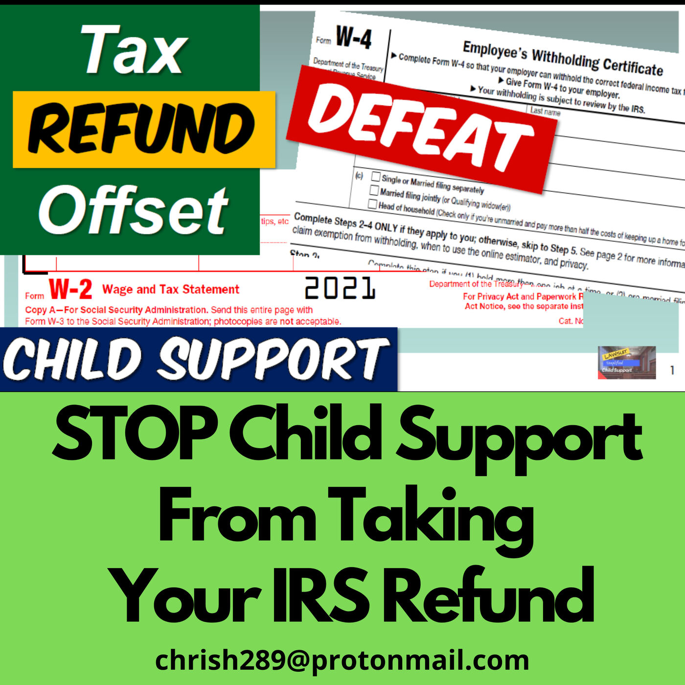 Season 2 - Episode 12 - STOP or DEFEAT Child Support From Taking Your IRS Refund Explained.