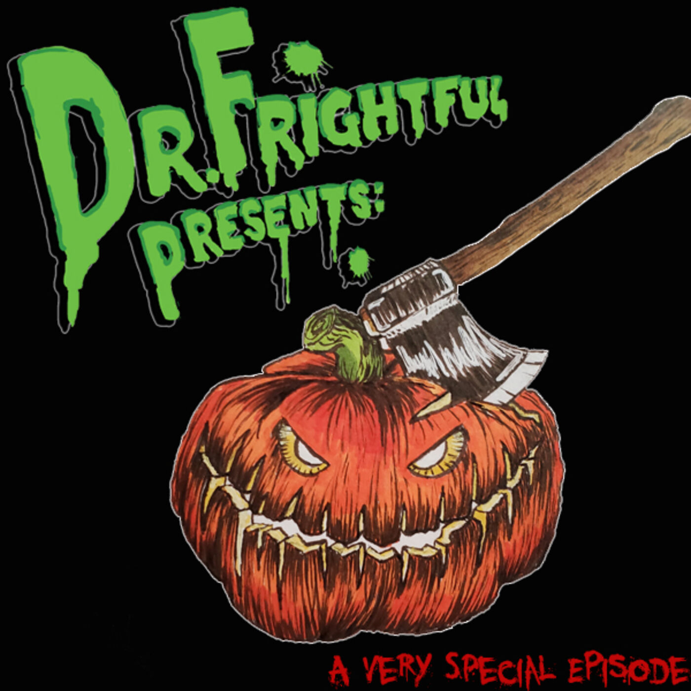 Dr. Frightful Presents: A Podcast