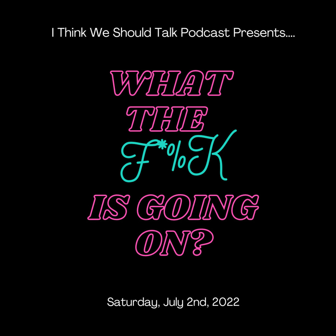 I Think We Should Talk