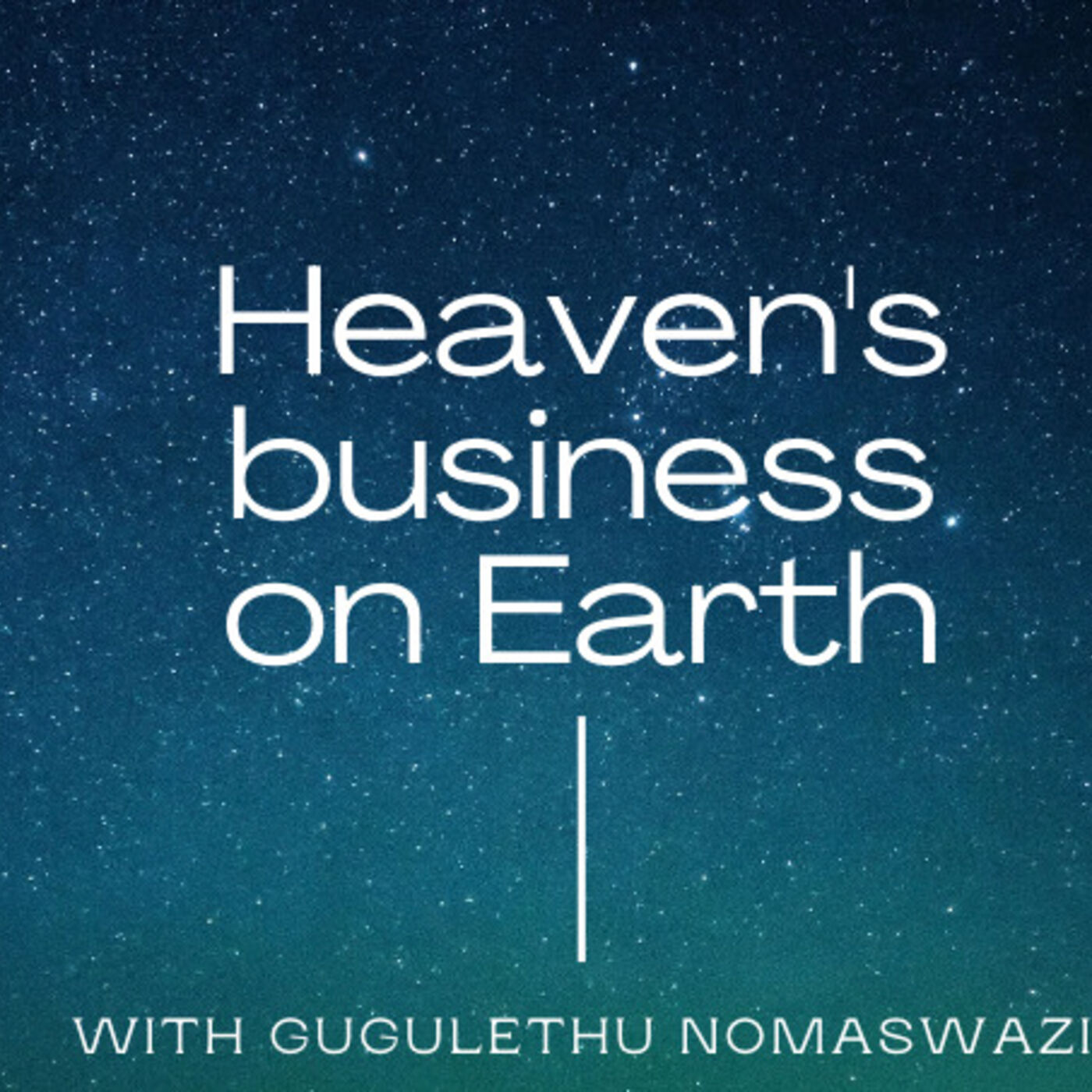 Heaven's Business On Earth