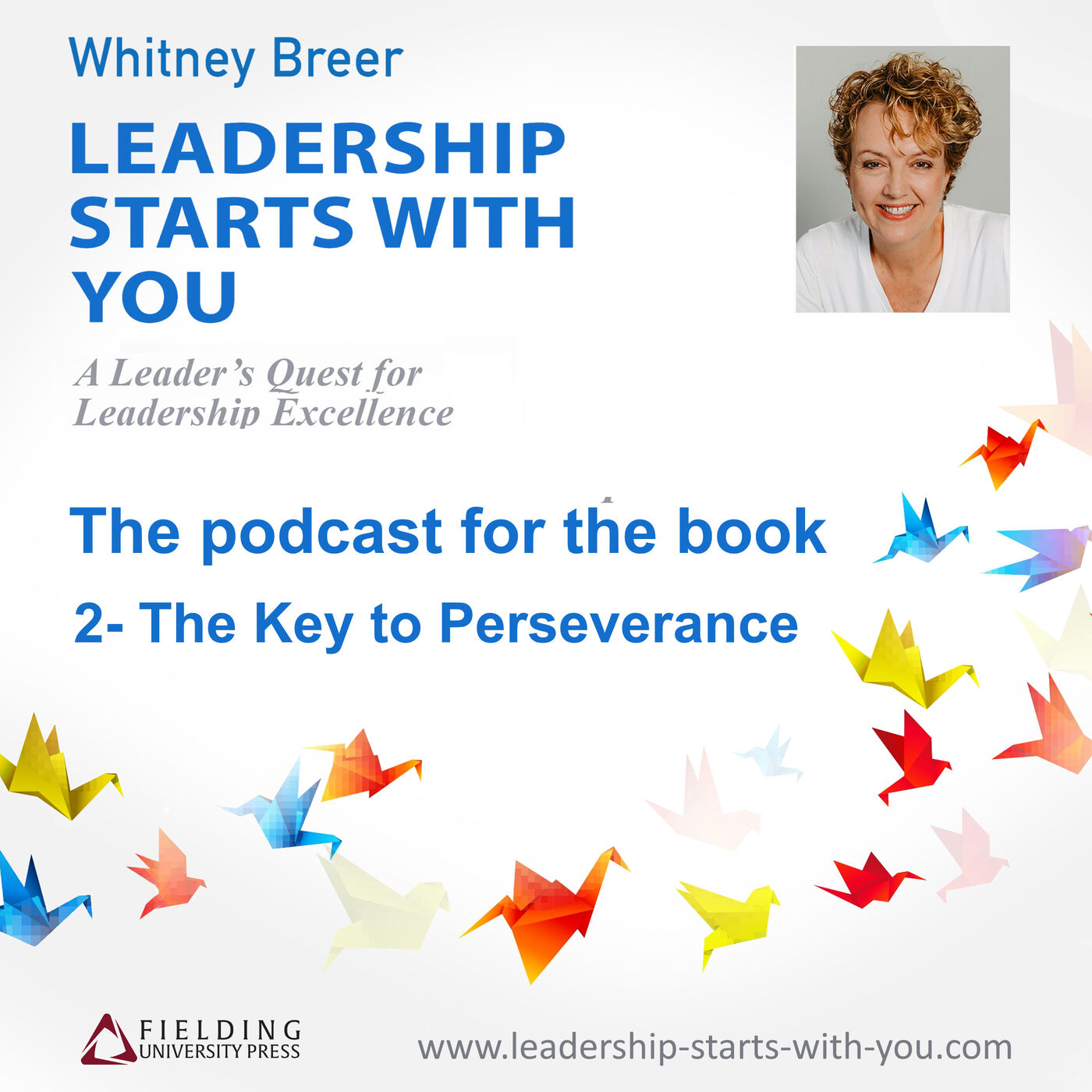 Leadership Starts With You - The podcast for the book
