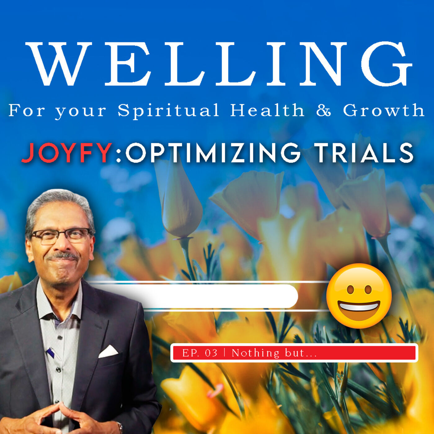 Welling: For Your Spiritual Health and Growth by Dr. Ramesh Richard