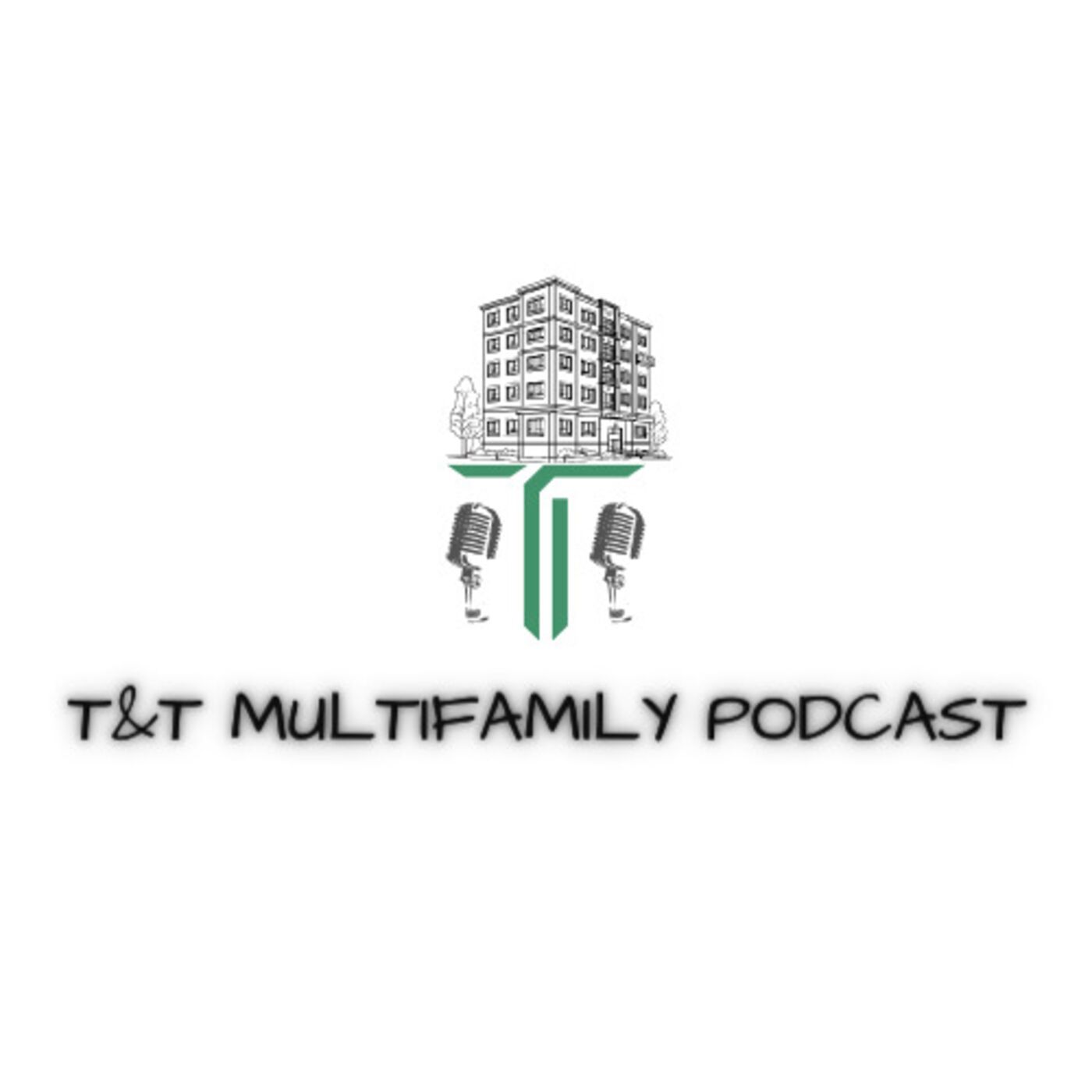 T&T Multifamily Podcast podcast artwork