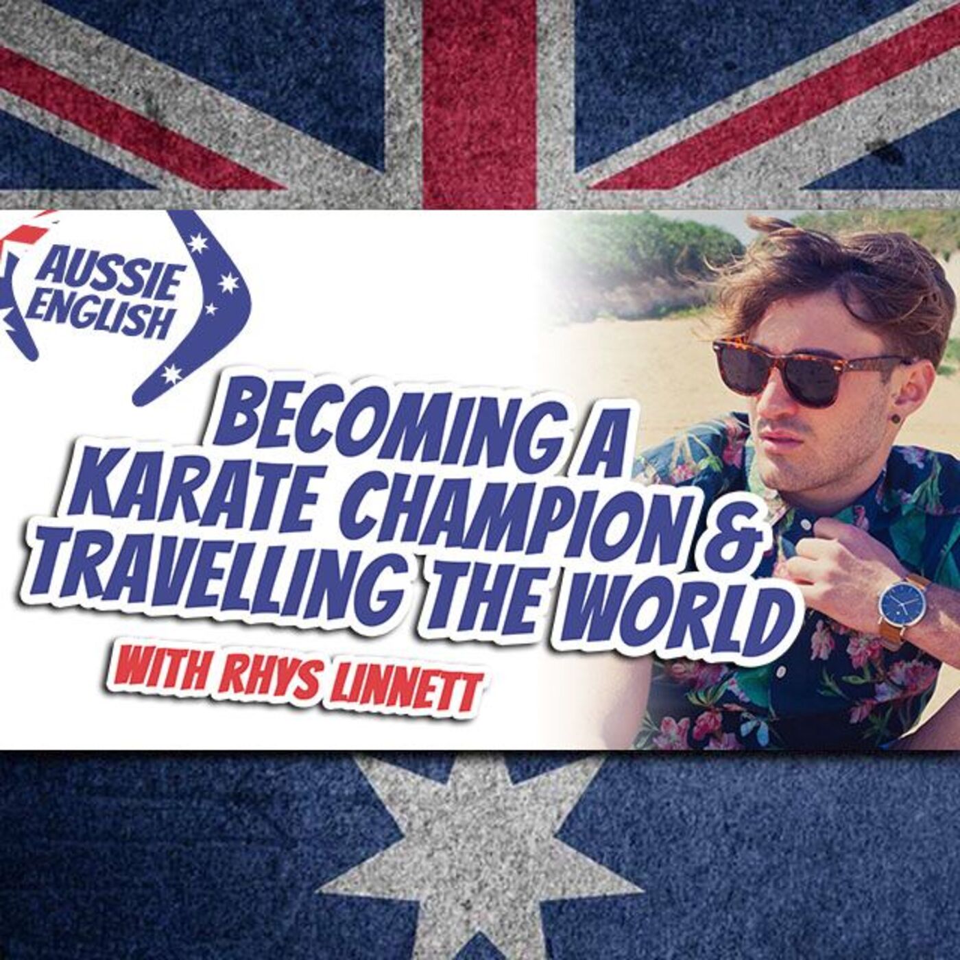 AE 427 - Interview: Becoming a Karate World Champion & Traveling the World with Rhys Linnett