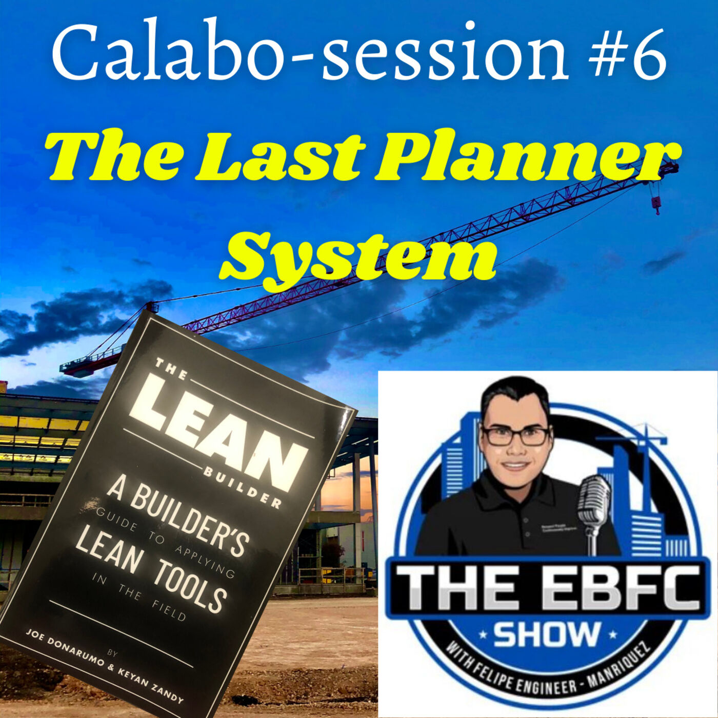 Calabo - Session #6 The Last Planner System