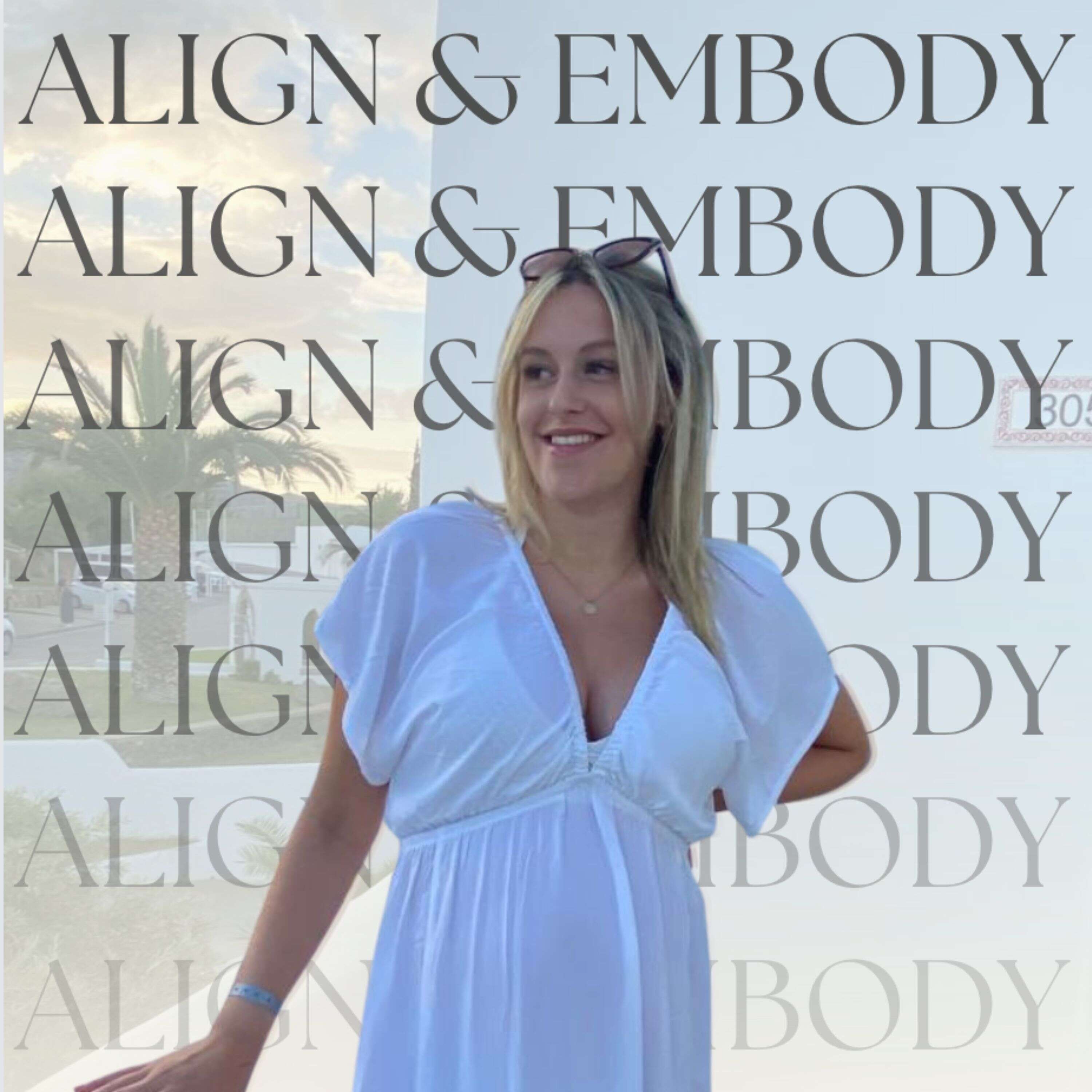 Align & Embody