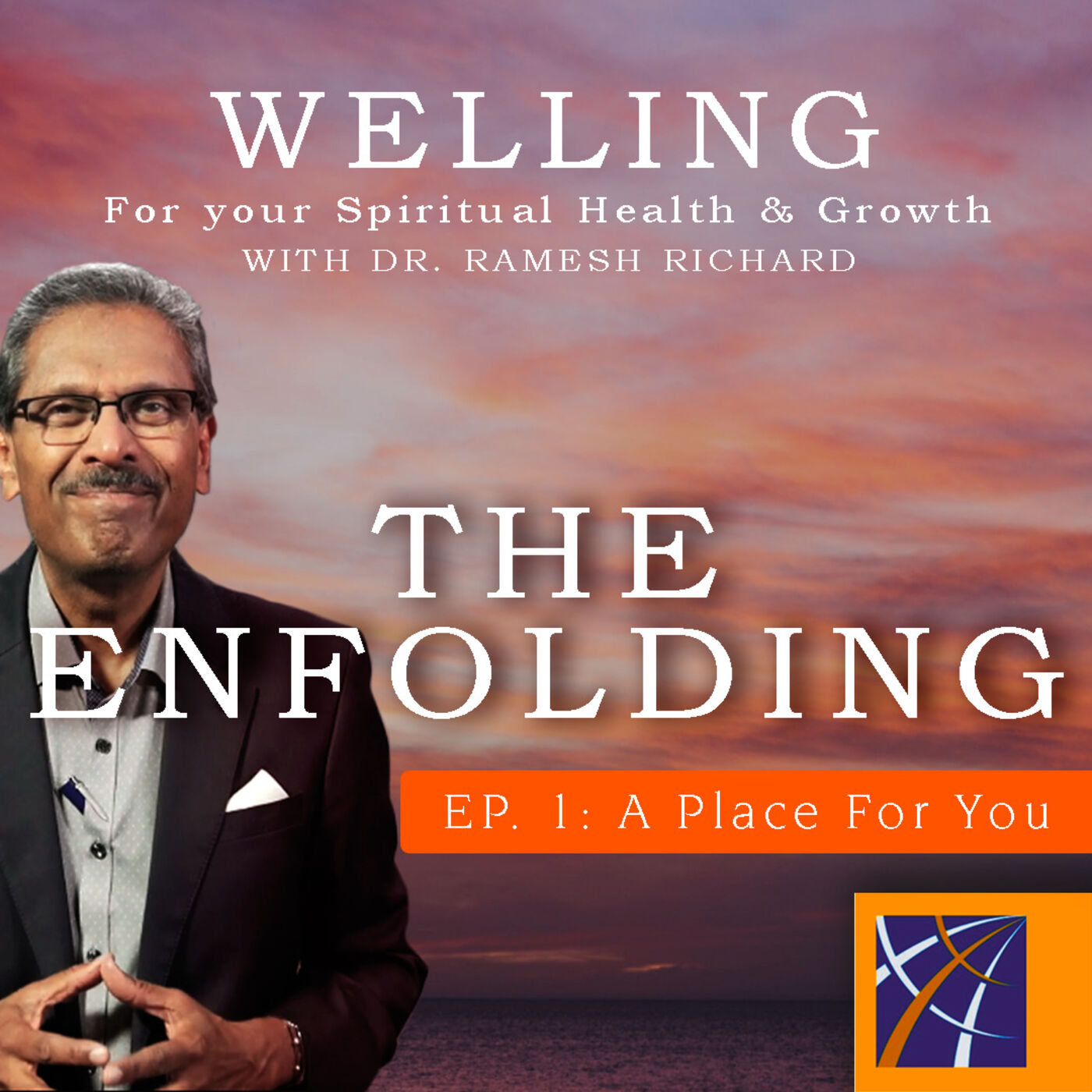 Welling: For Your Spiritual Health and Growth by Dr. Ramesh Richard