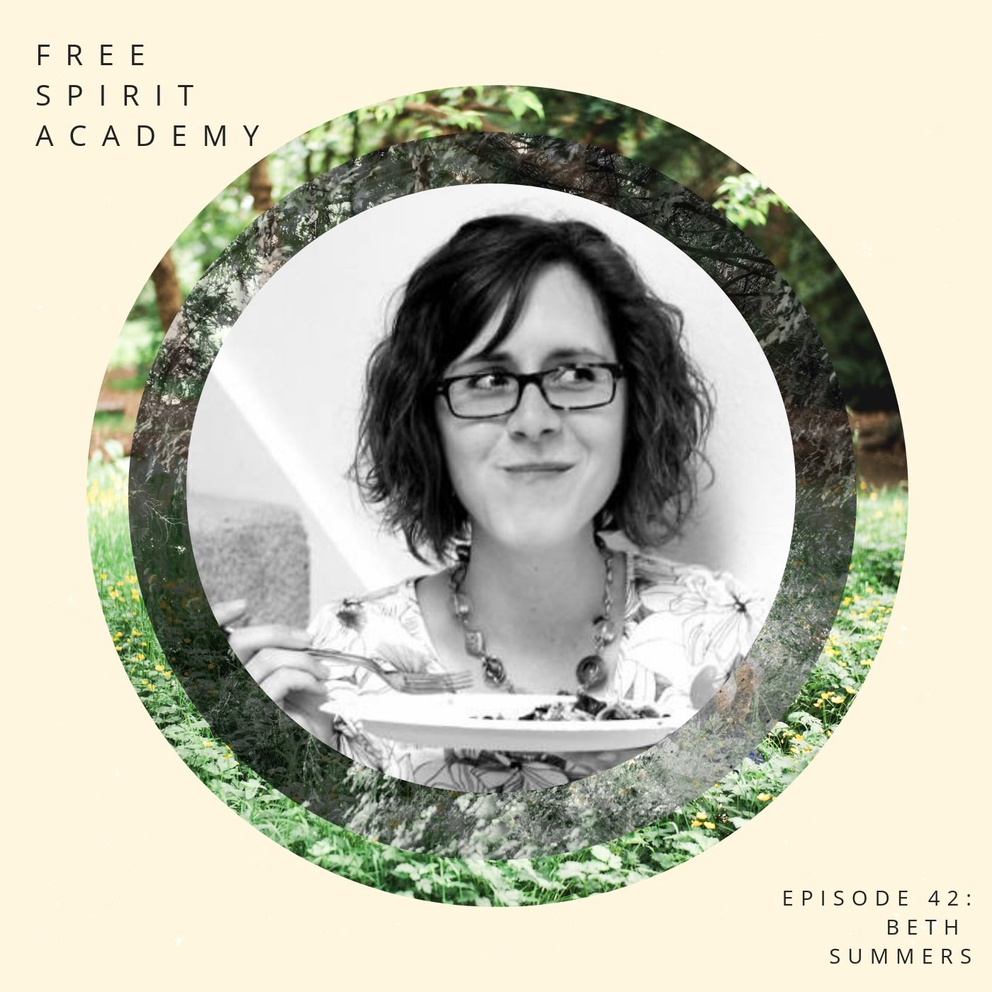42 | Beth Summers | Body Love: From Rules to Relationship