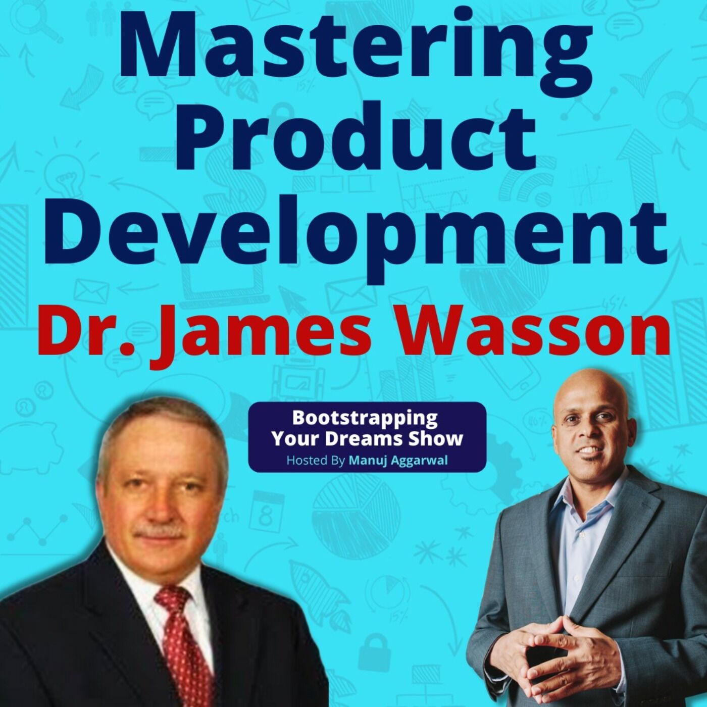 174 Mastering product development Dr. James Wasson Bootstrapping