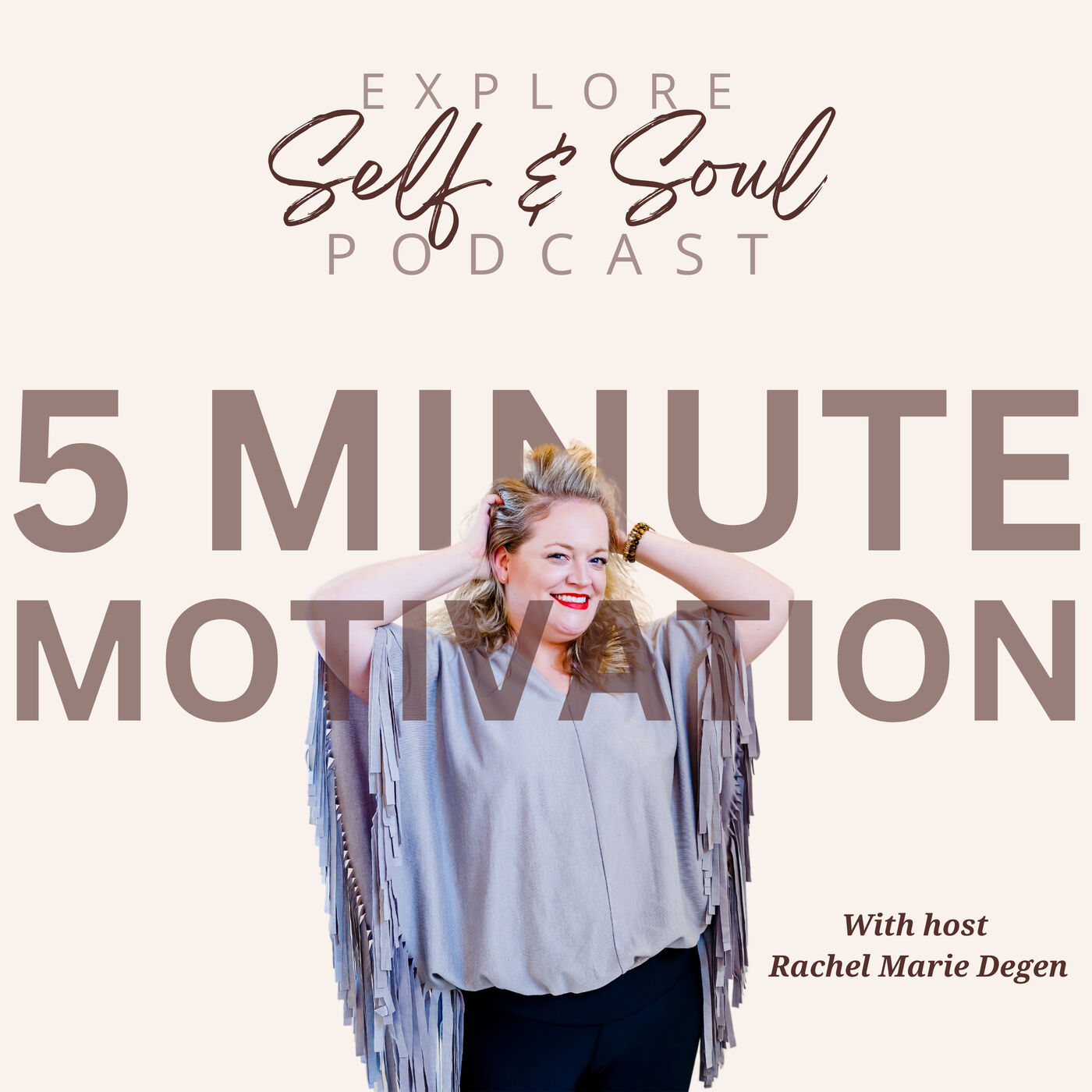 Explore Self & Soul Podcast