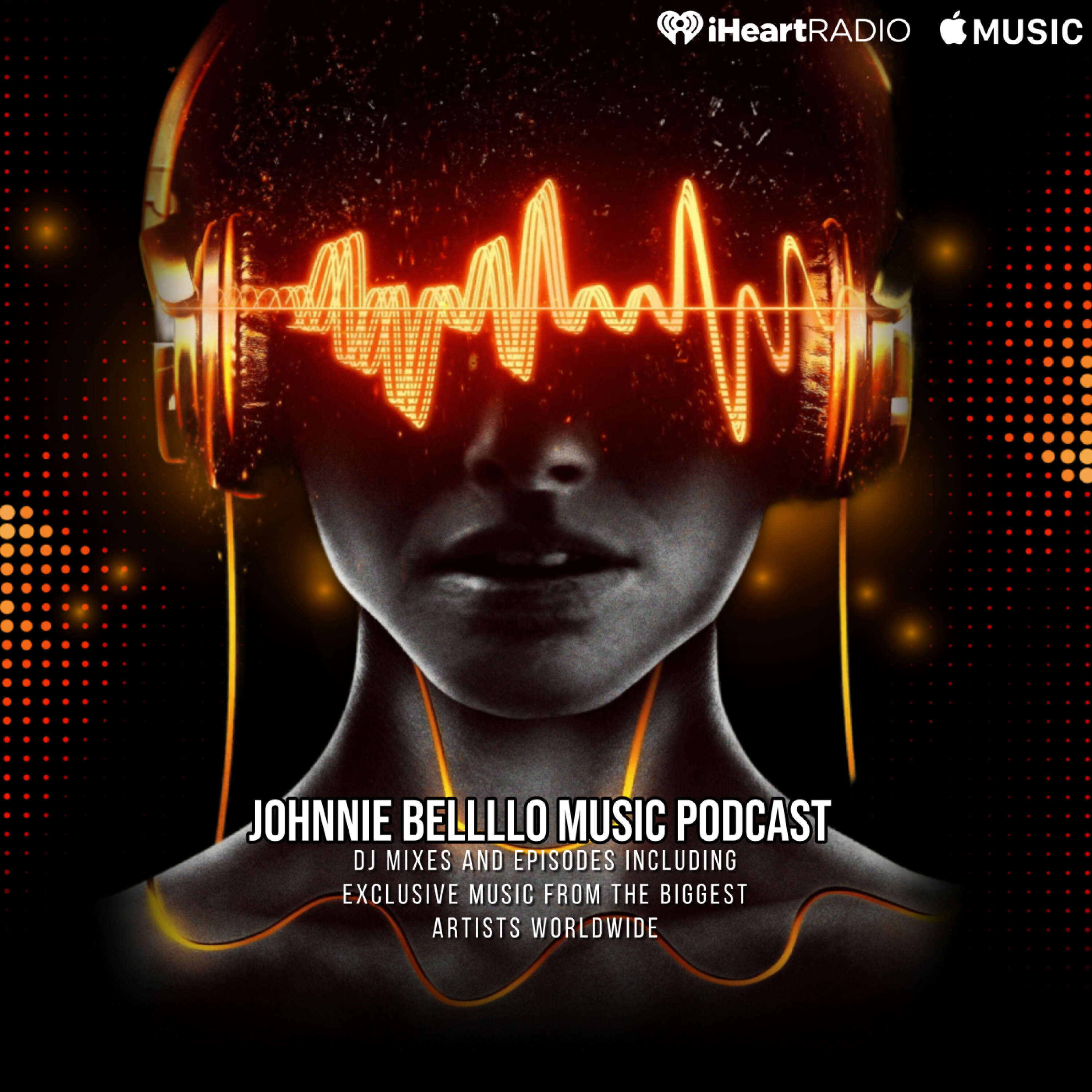 JOHИИIE BELLLLO MUSIC PODCAST
