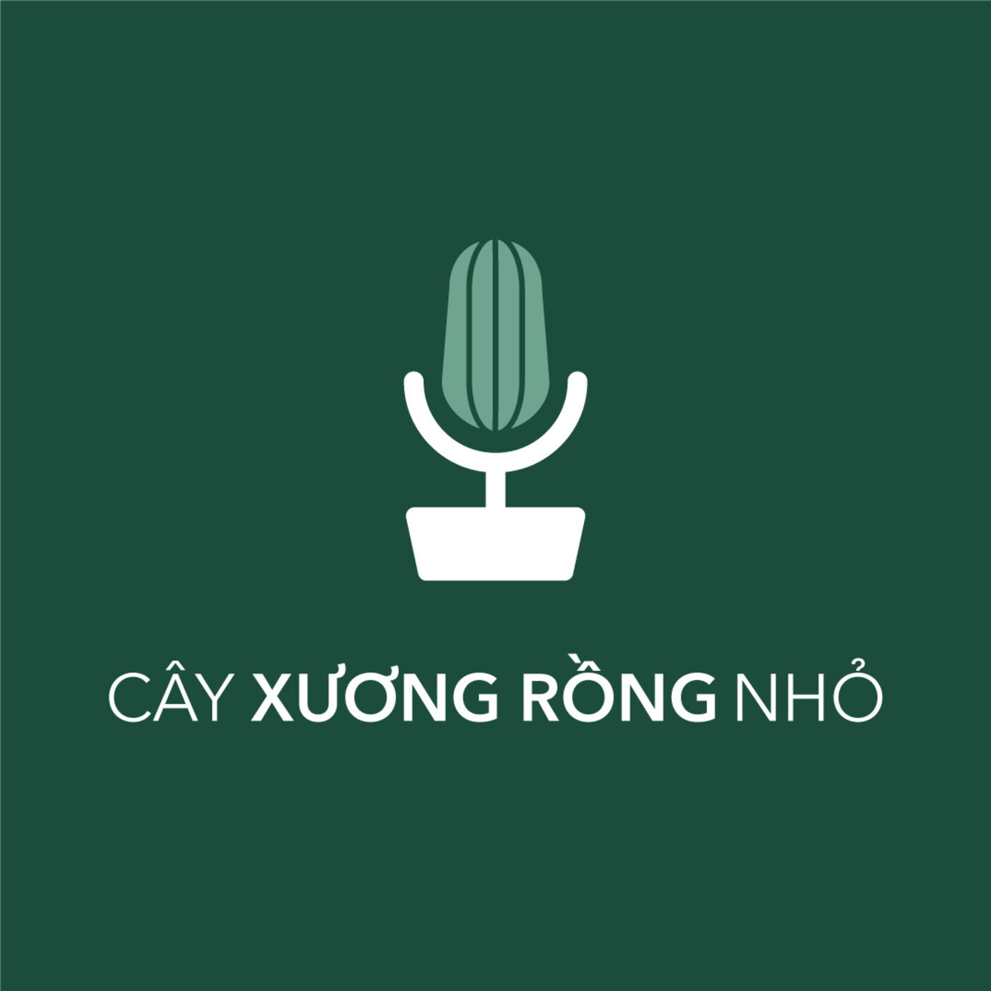 Cây xương rồng nhỏ Podcast