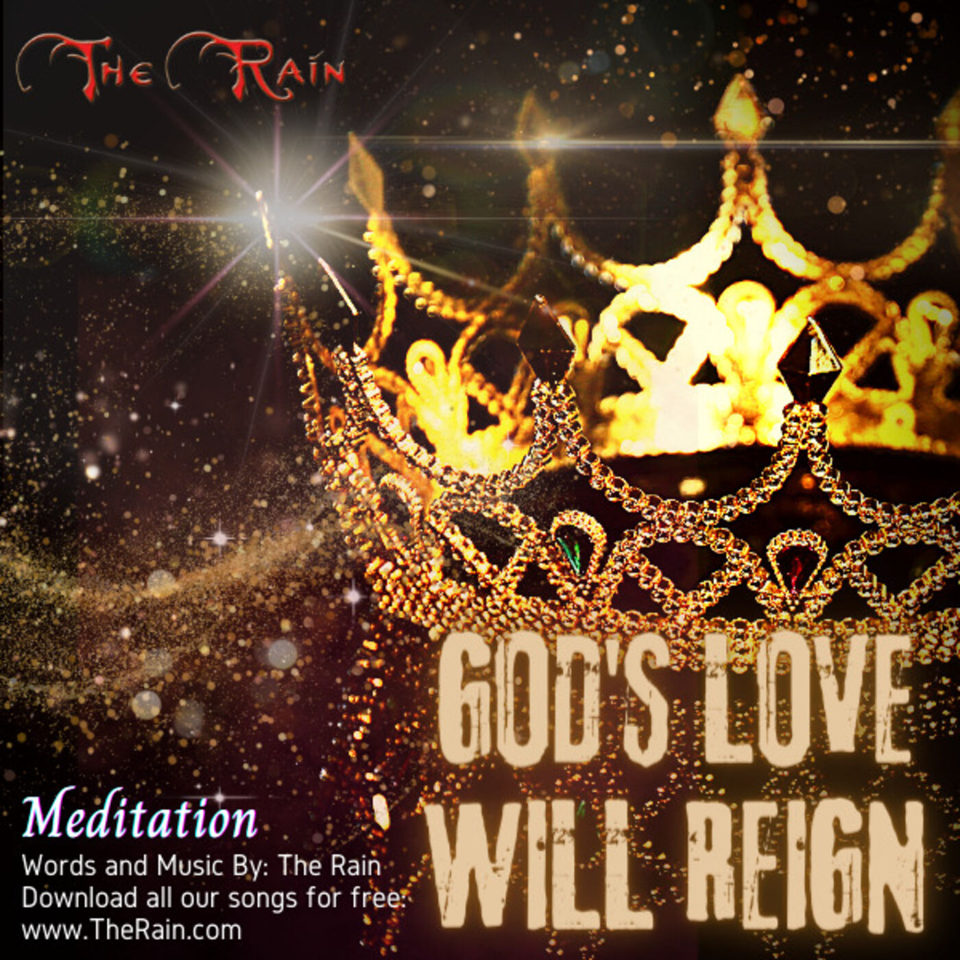 God's Love Will Reign - Meditation