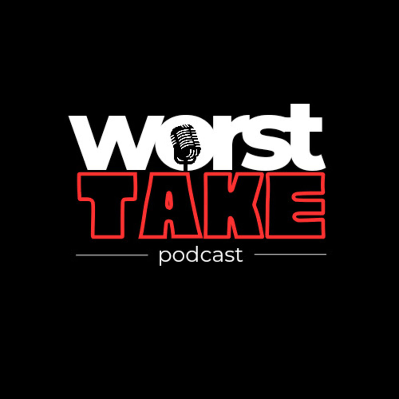 Worst Take