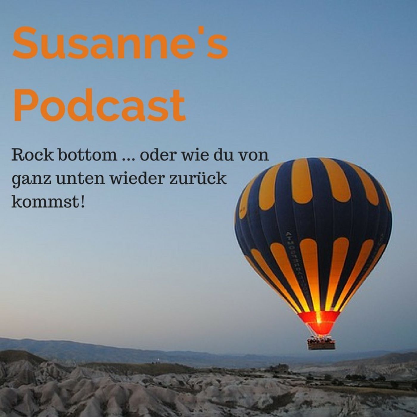 Susanne's Podcast "Rock bottom - wie du von ganz unten zurück kommst!"