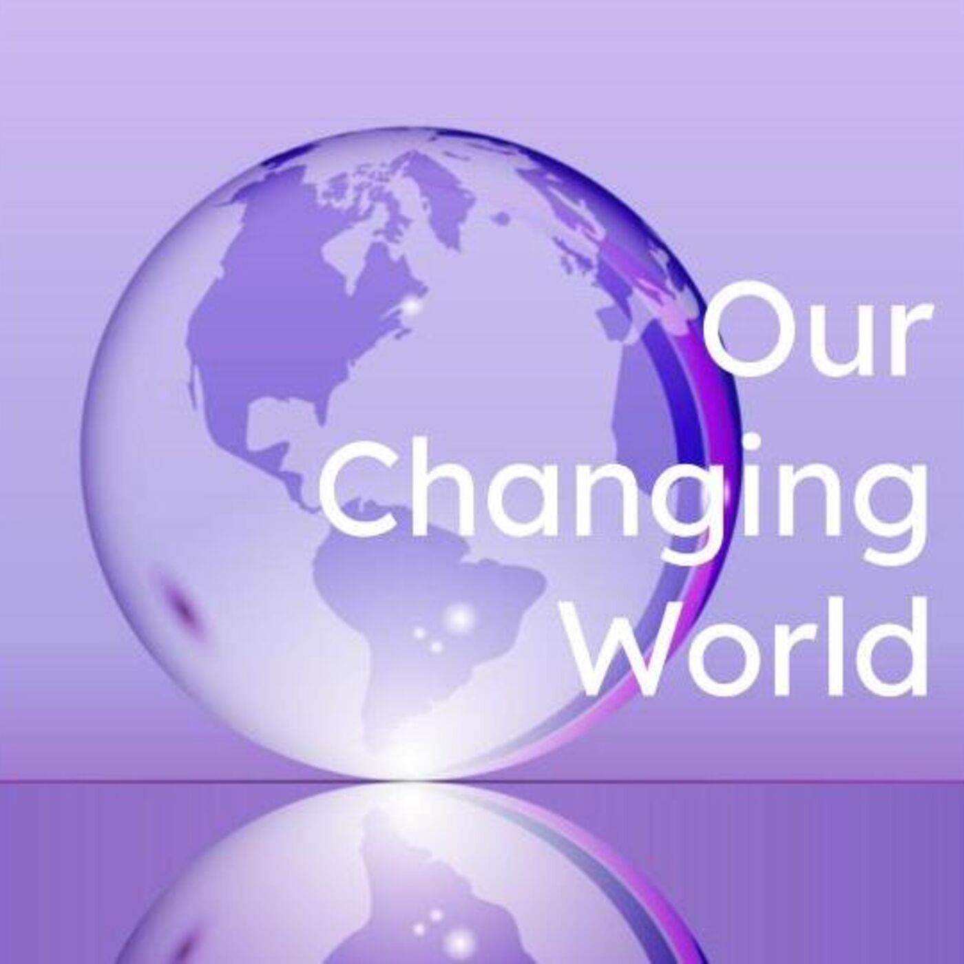 Our Changing World
