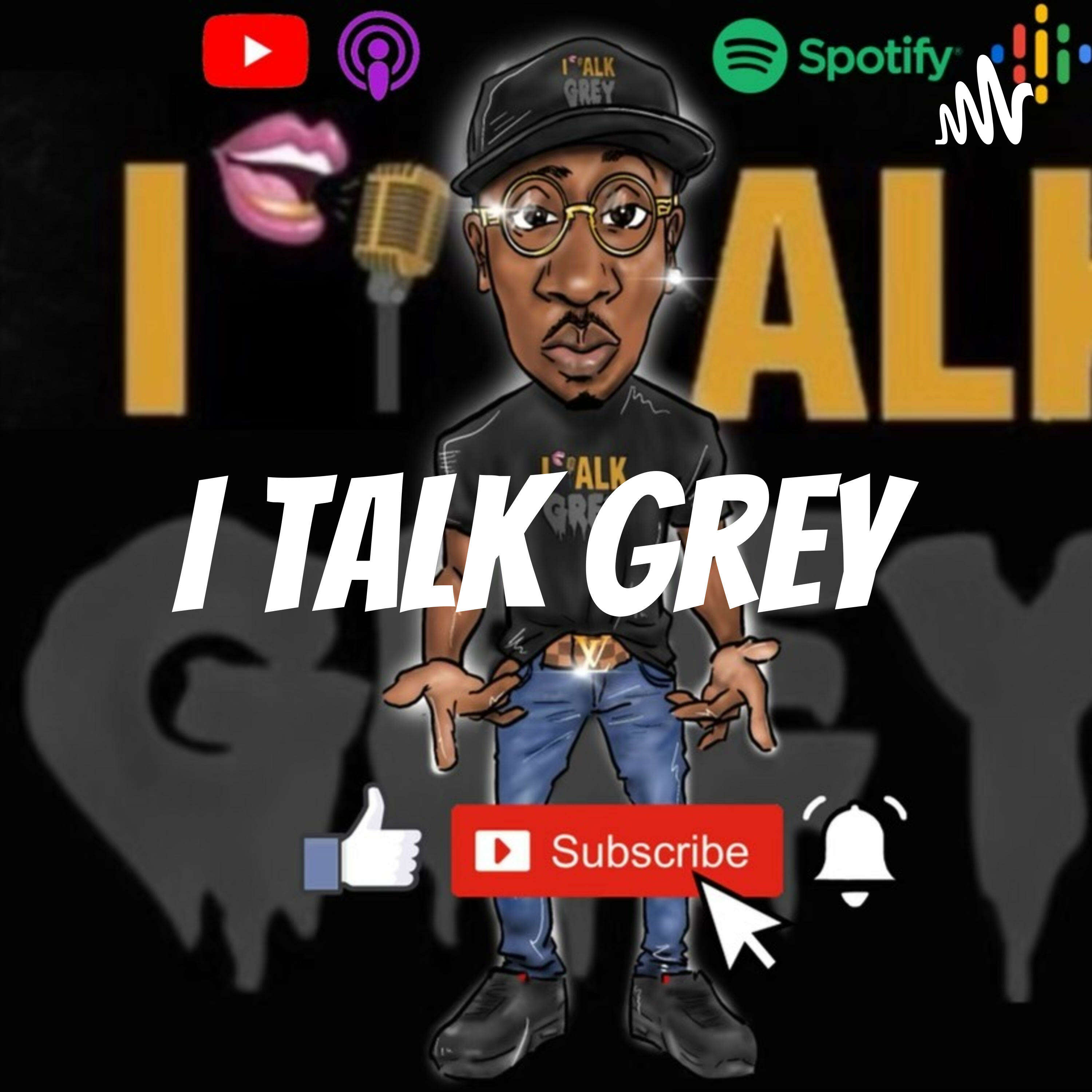 I Talk Grey podcast artwork