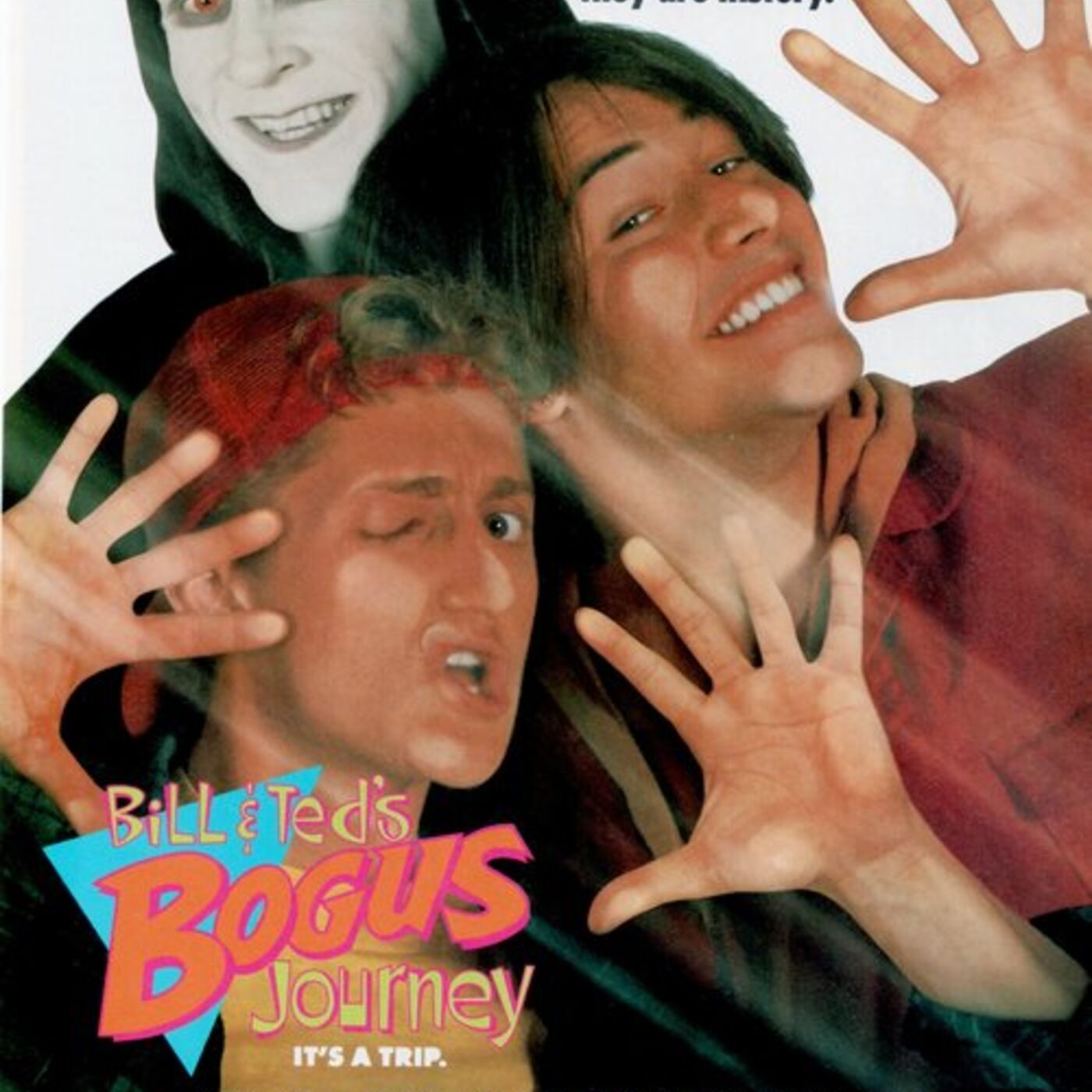 Bill and Ted's Excellent Adventure and Bill and Ted's Bogus Journey