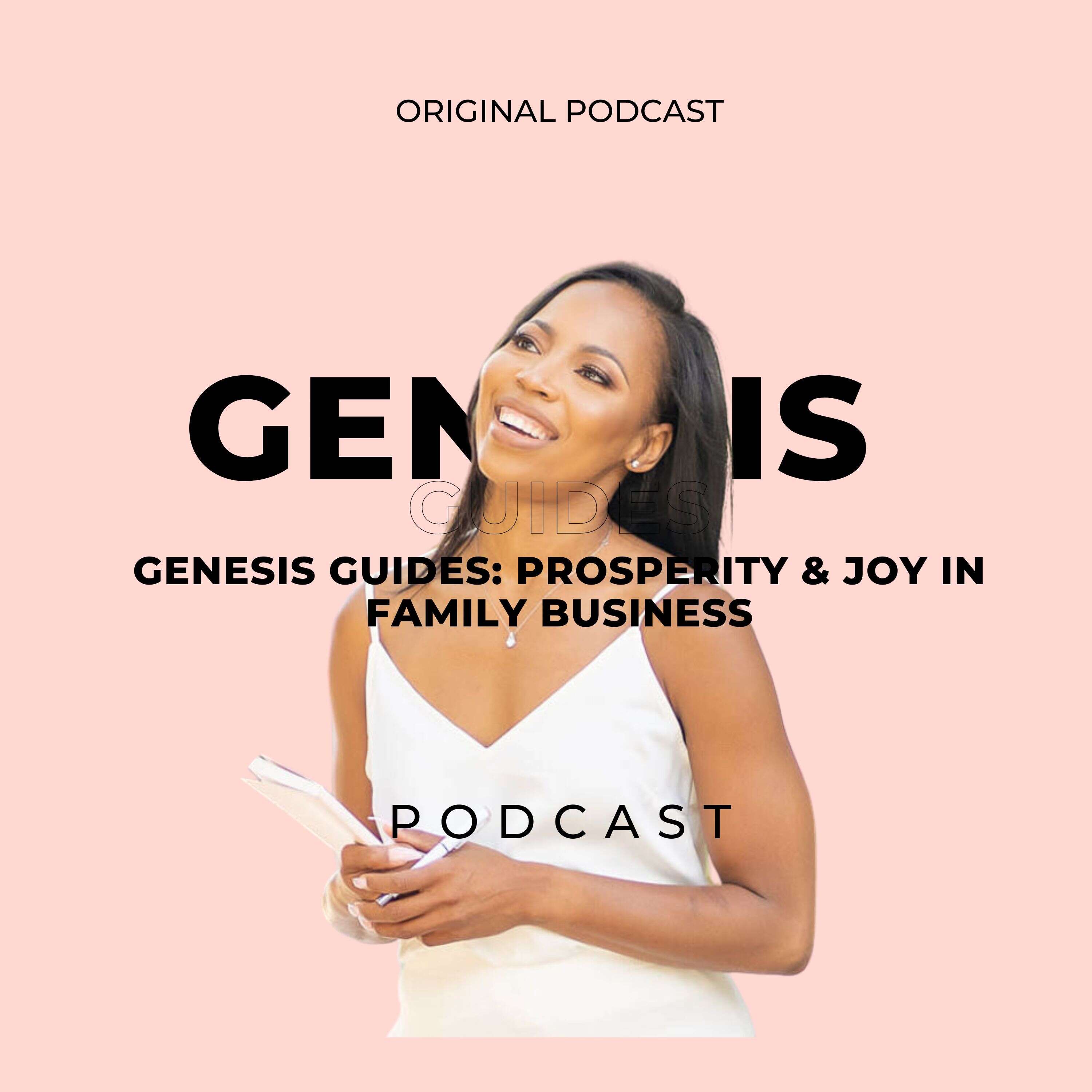 Genesis Guides: Prosperity & Joy in Family Business podcast artwork