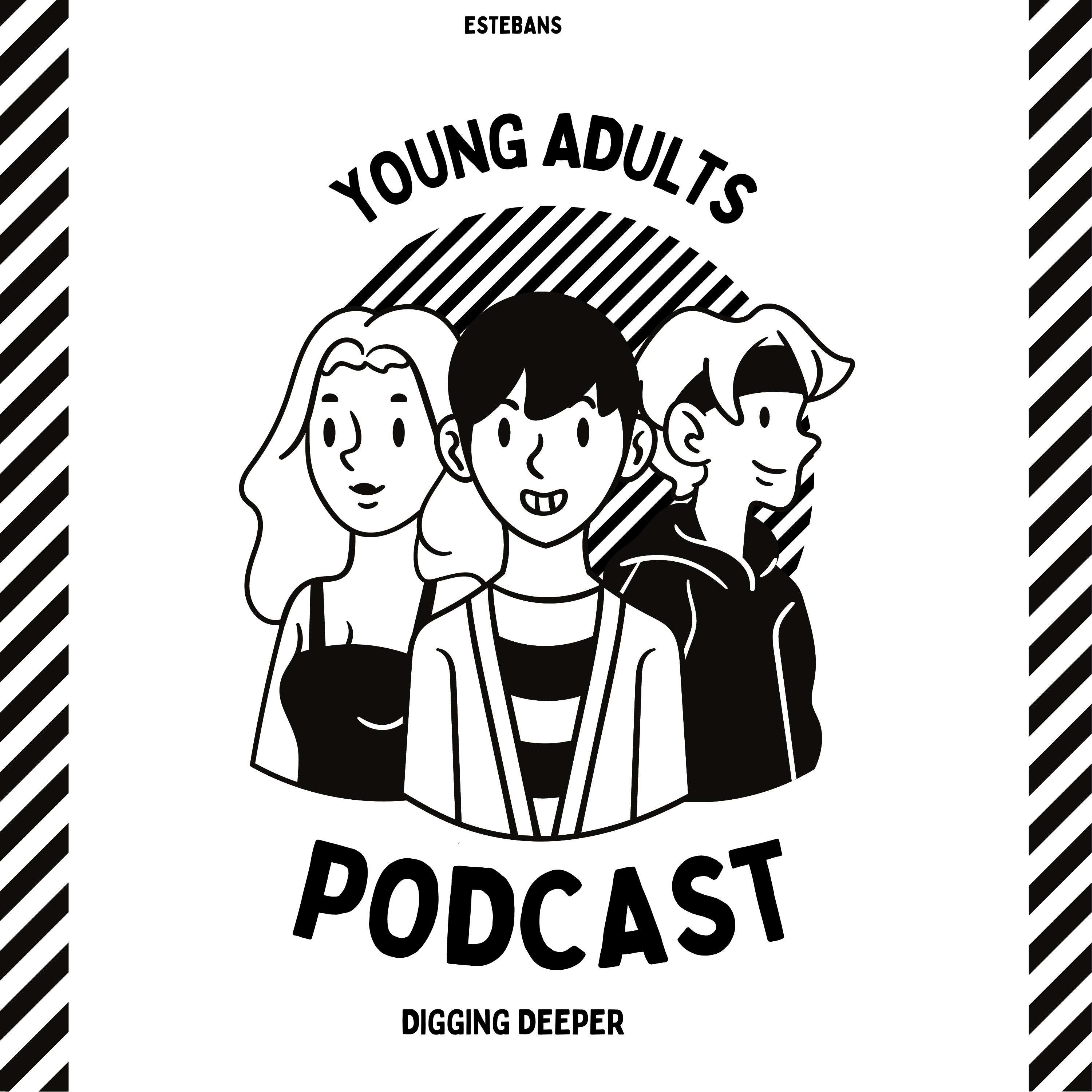 Esteban's Young Adults Podcast