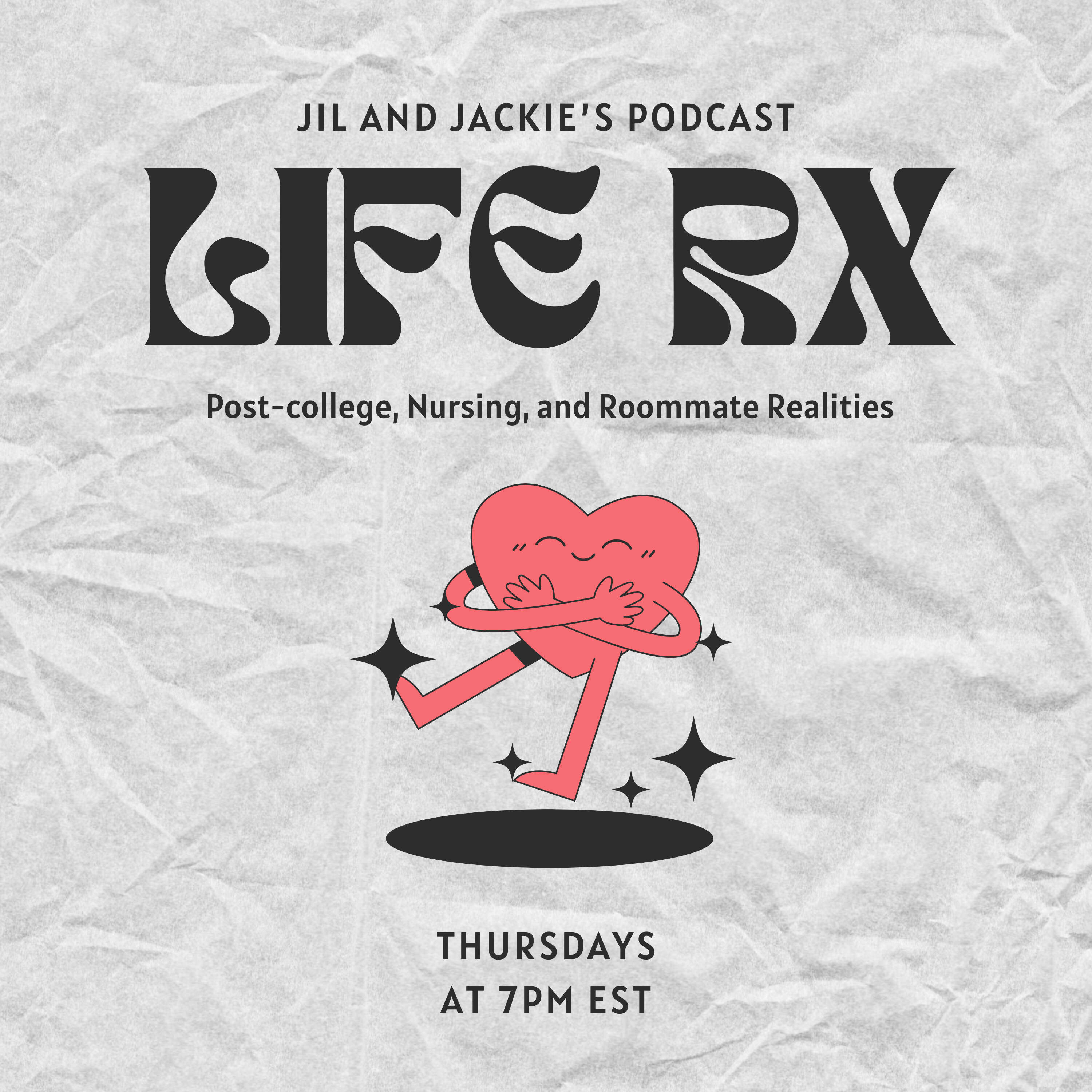 Life Rx: Post-College, Nursing, and Roommate Realities podcast artwork