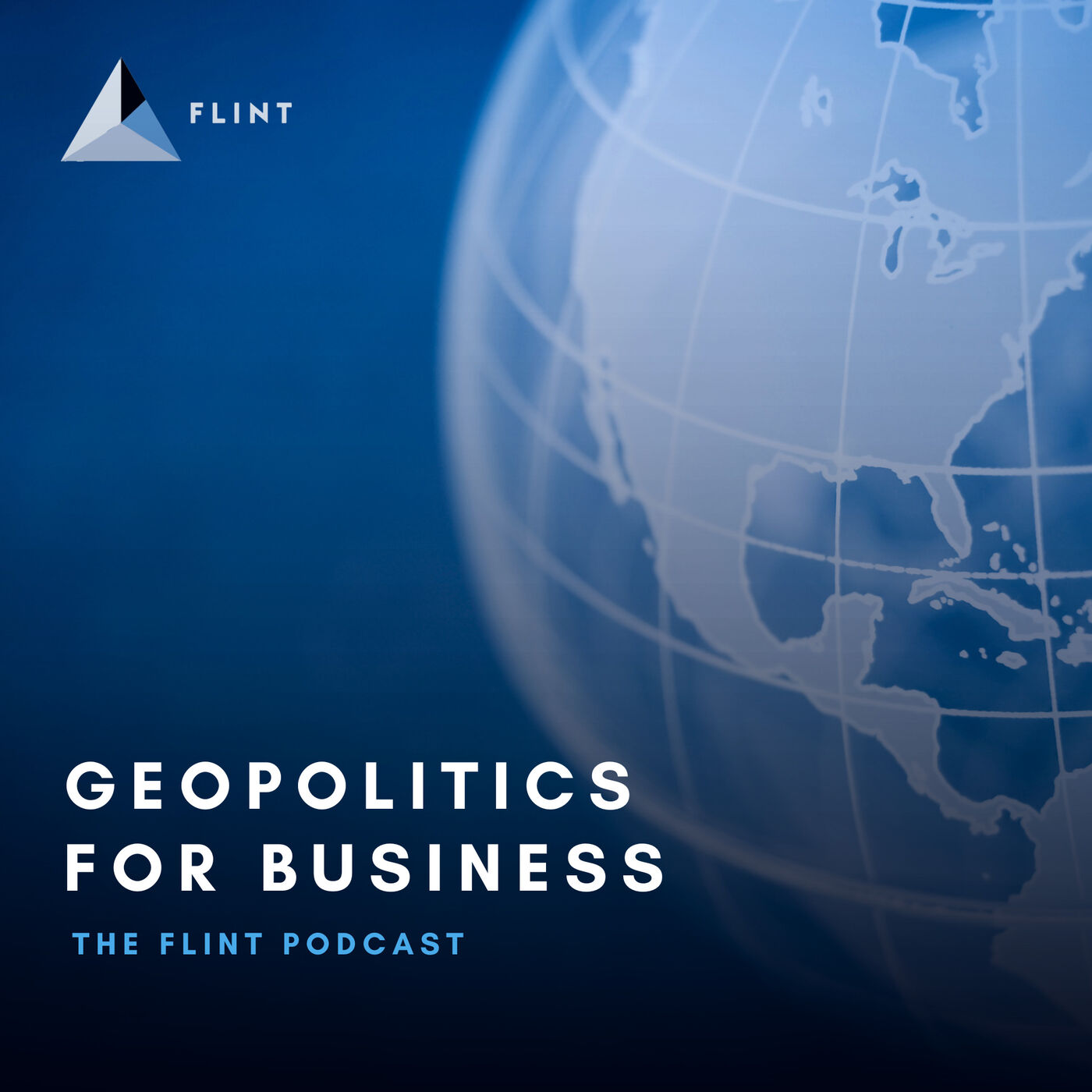 Flint Podcast: Geopolitics for Business