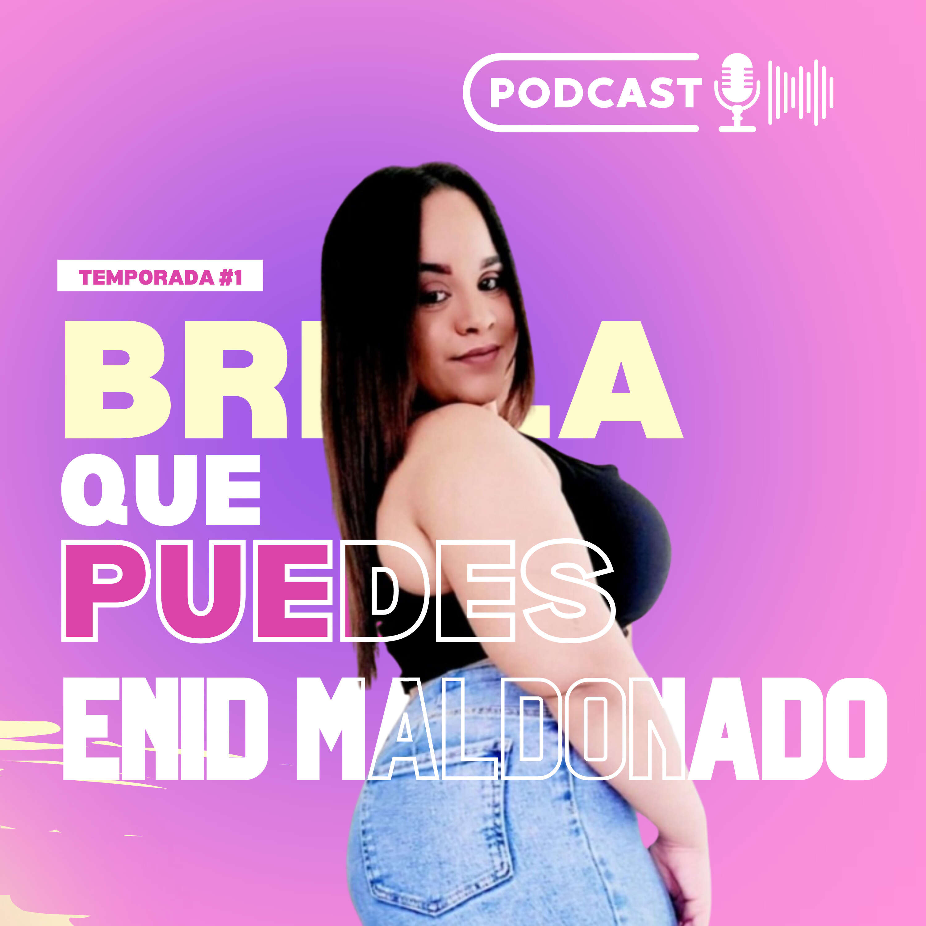 Brilla Que Puedes | Enid