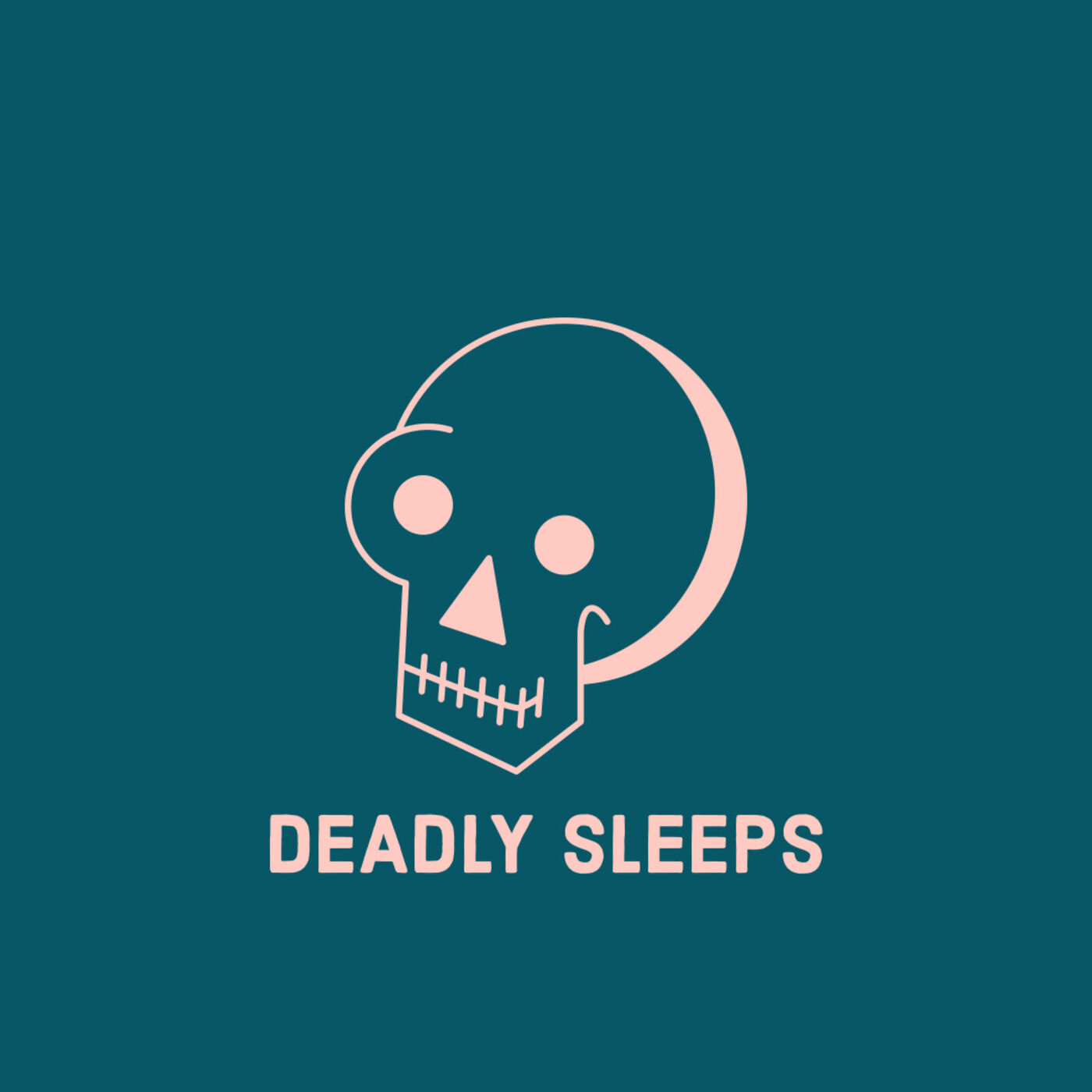Deadly Sleeps