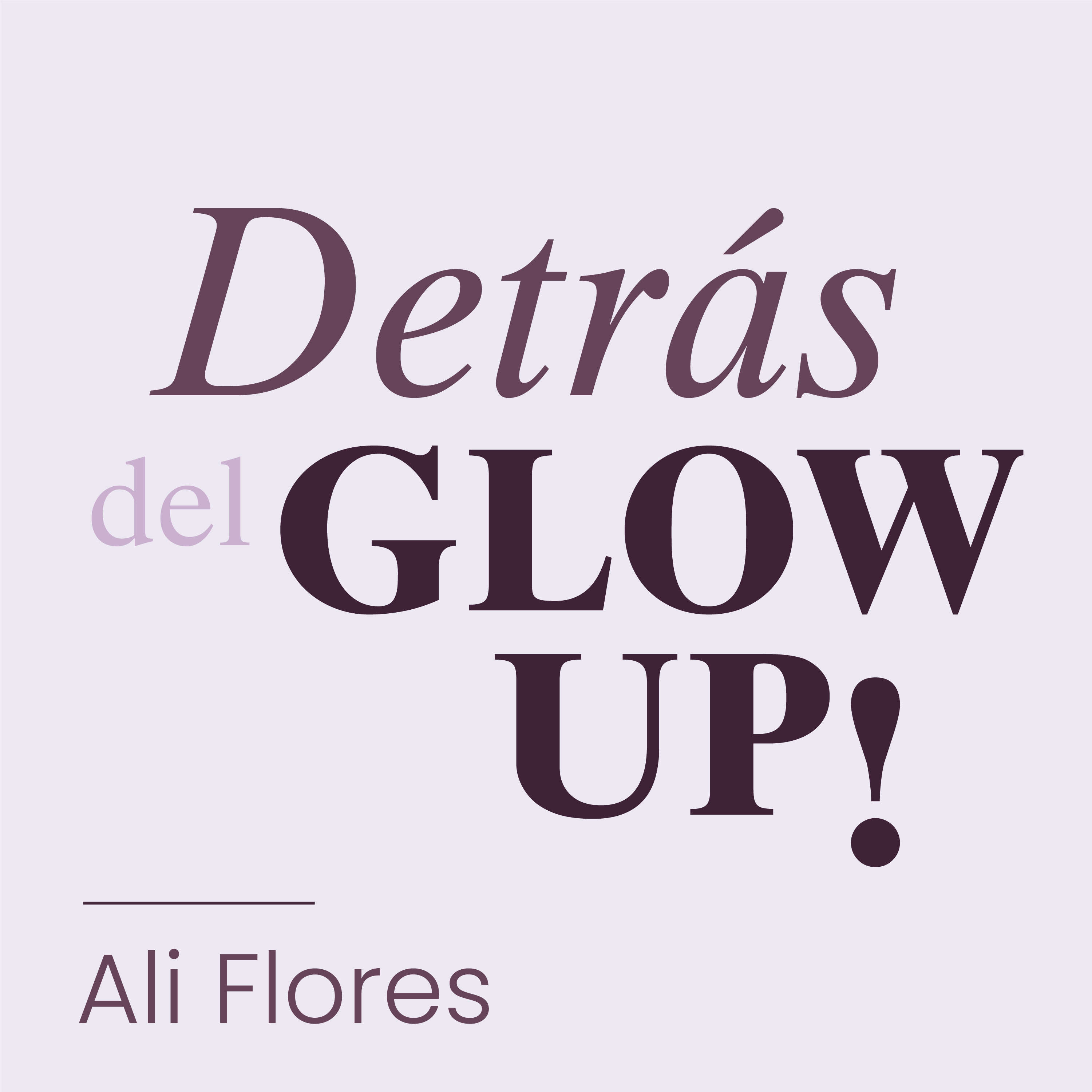 Detrás del Glow-Up