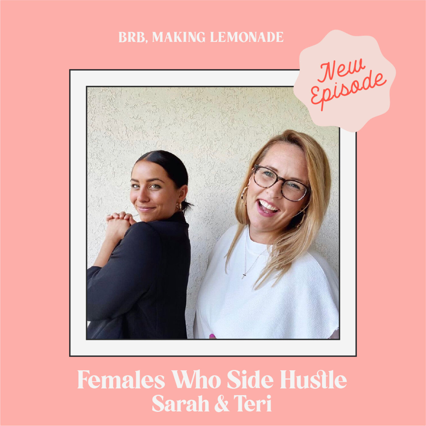 Brb, Making Lemonade