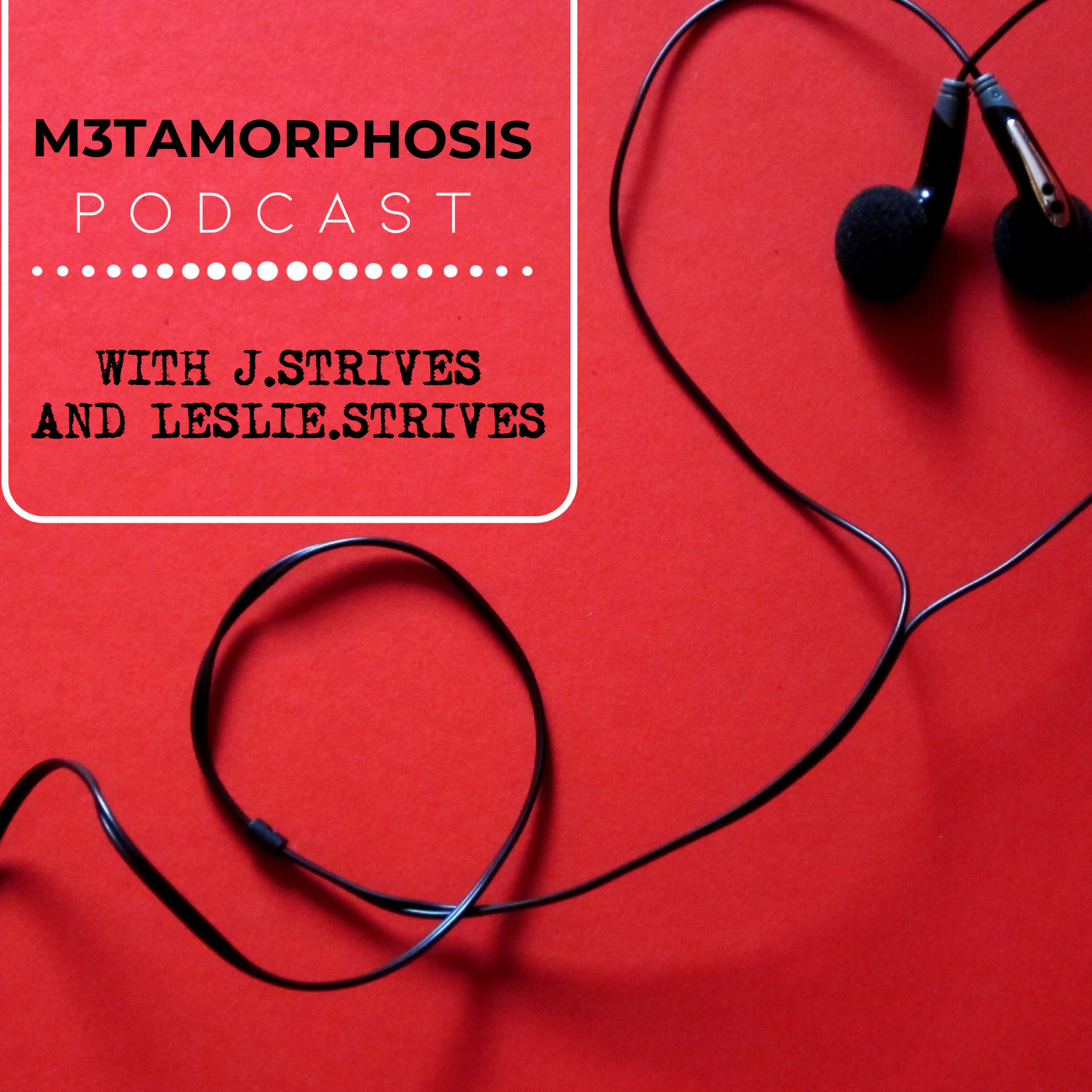 M3tamorphosis Podcast