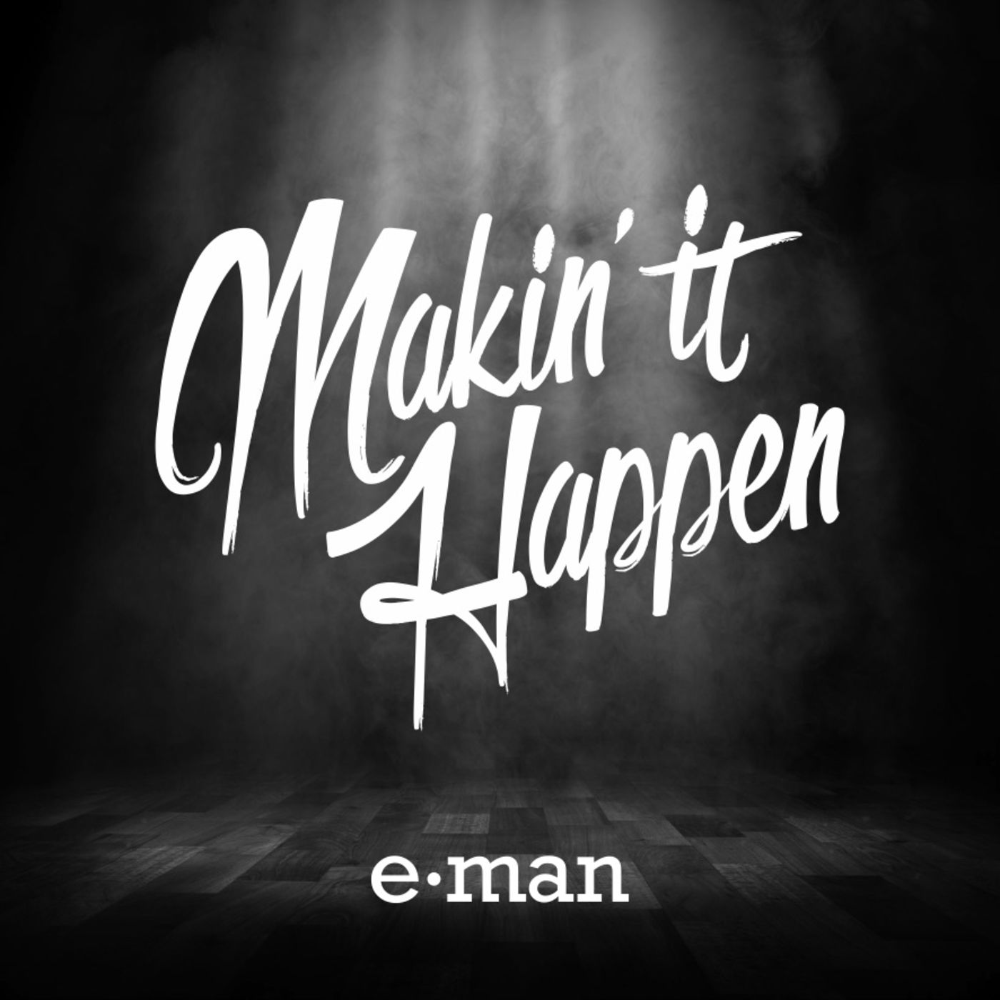 Making it Happen Podcast