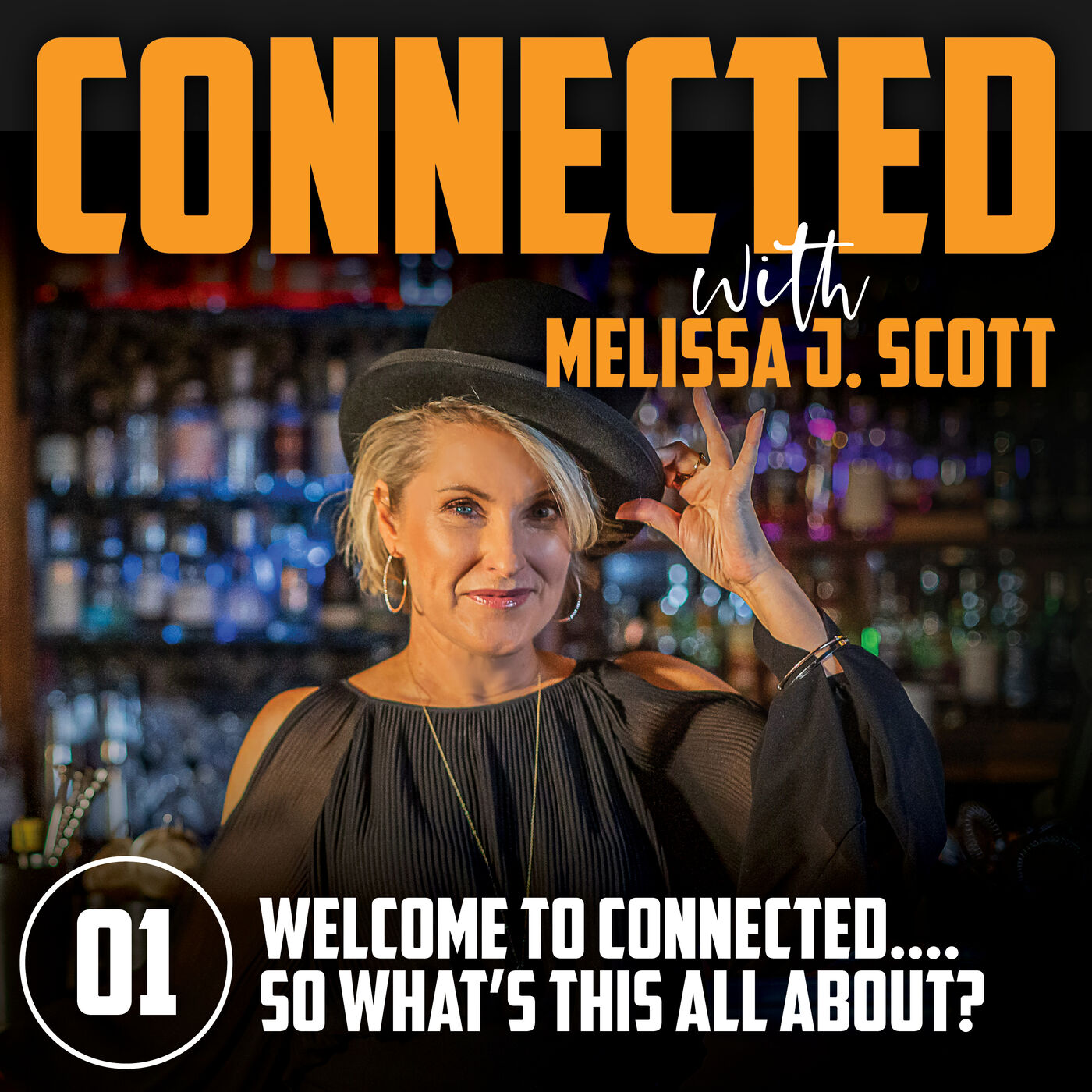 CONNECTED & CONFIDENT with Melissa J Scott