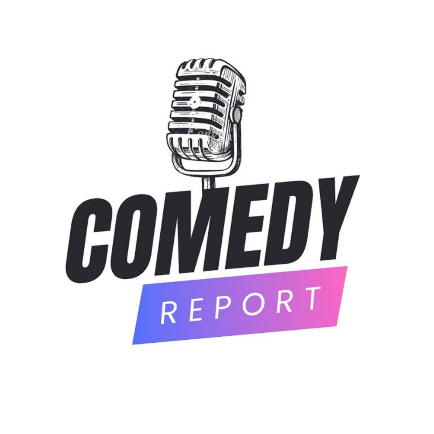 Comedy Report