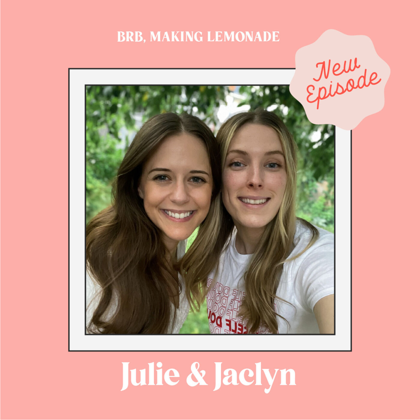 Brb, Making Lemonade