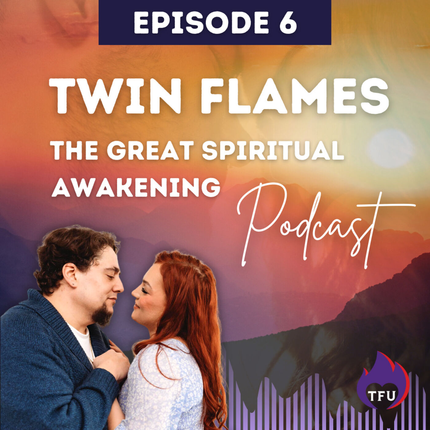 Twin Flames: The Great Spiritual Awakening Podcast