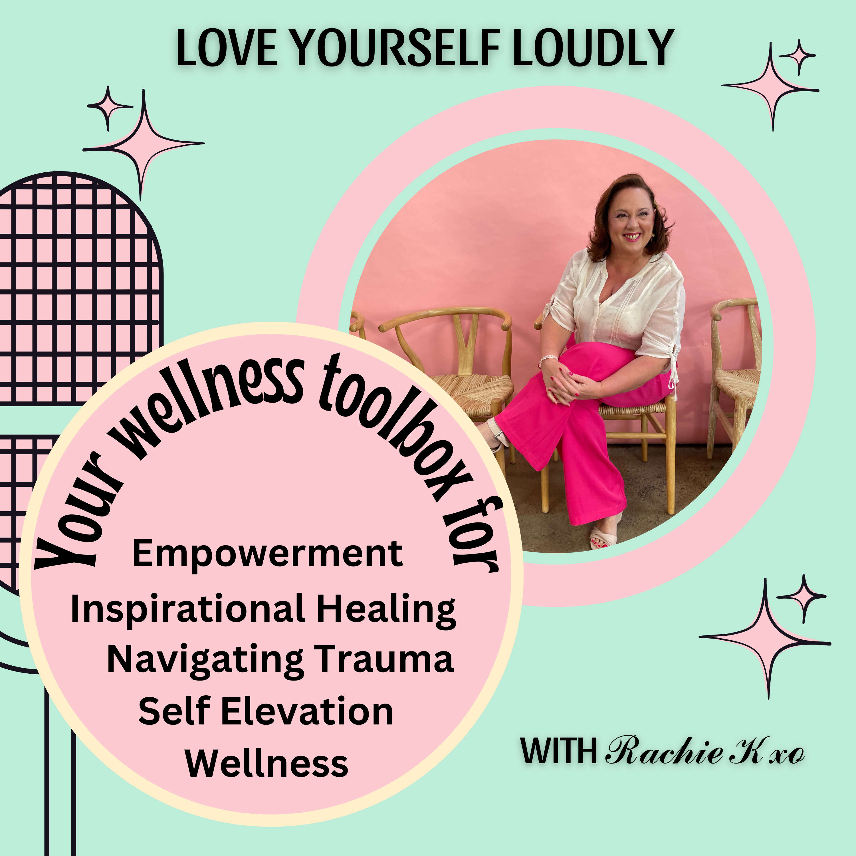 Love Yourself Loudly with Rachie K xo podcast artwork