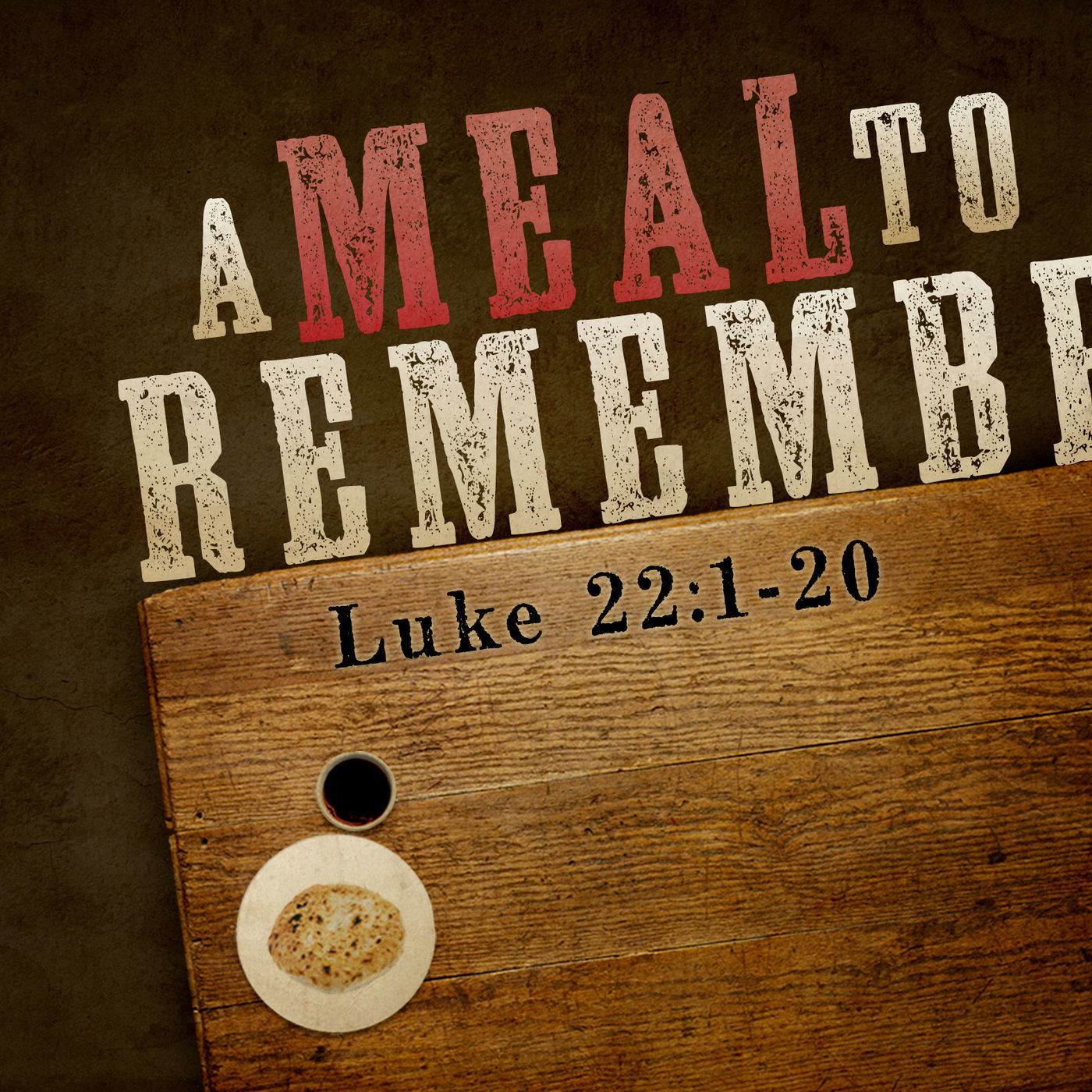 Walking with Jesus: Part 24- A Meal to Remember