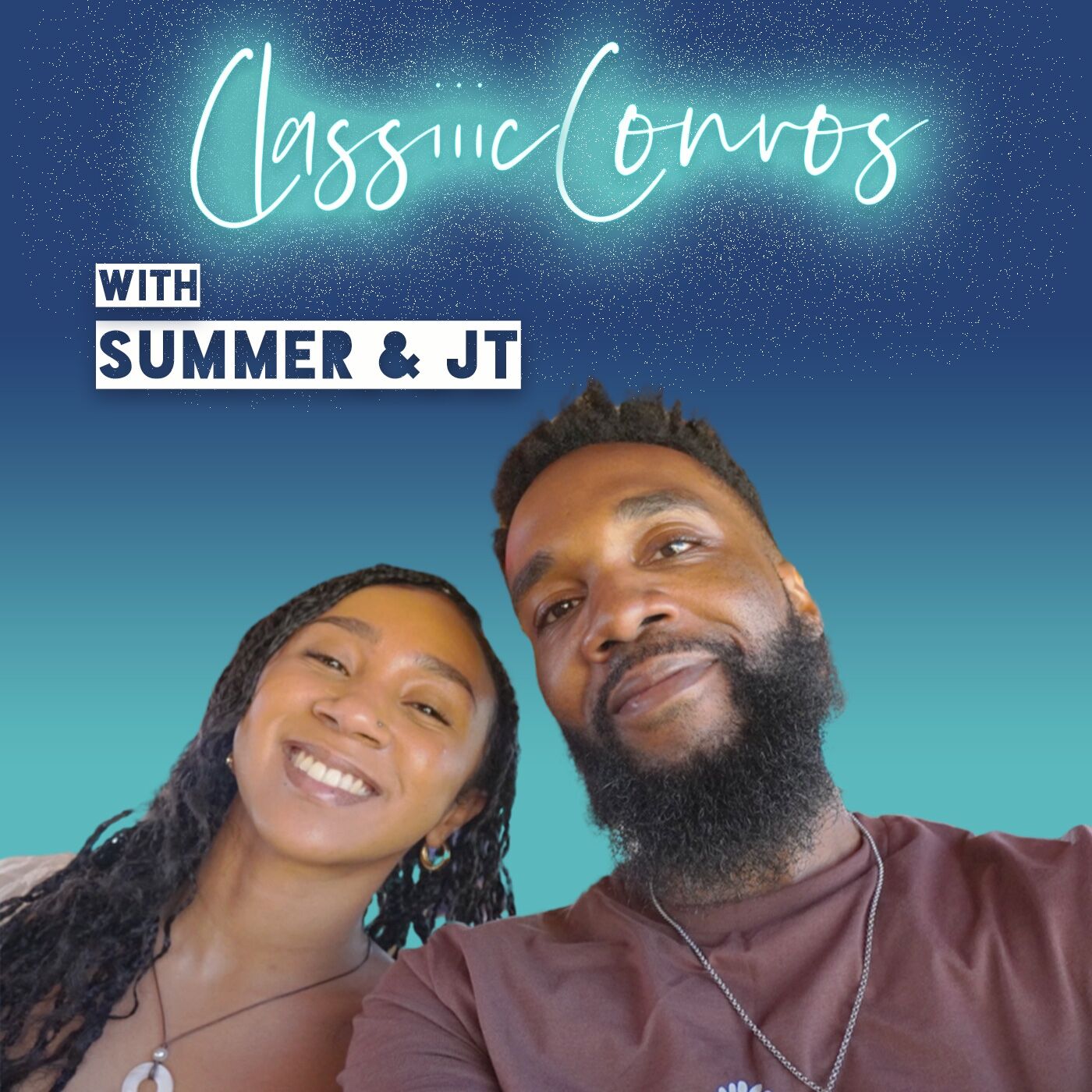 Classiiic Convos with Summer & JT podcast artwork