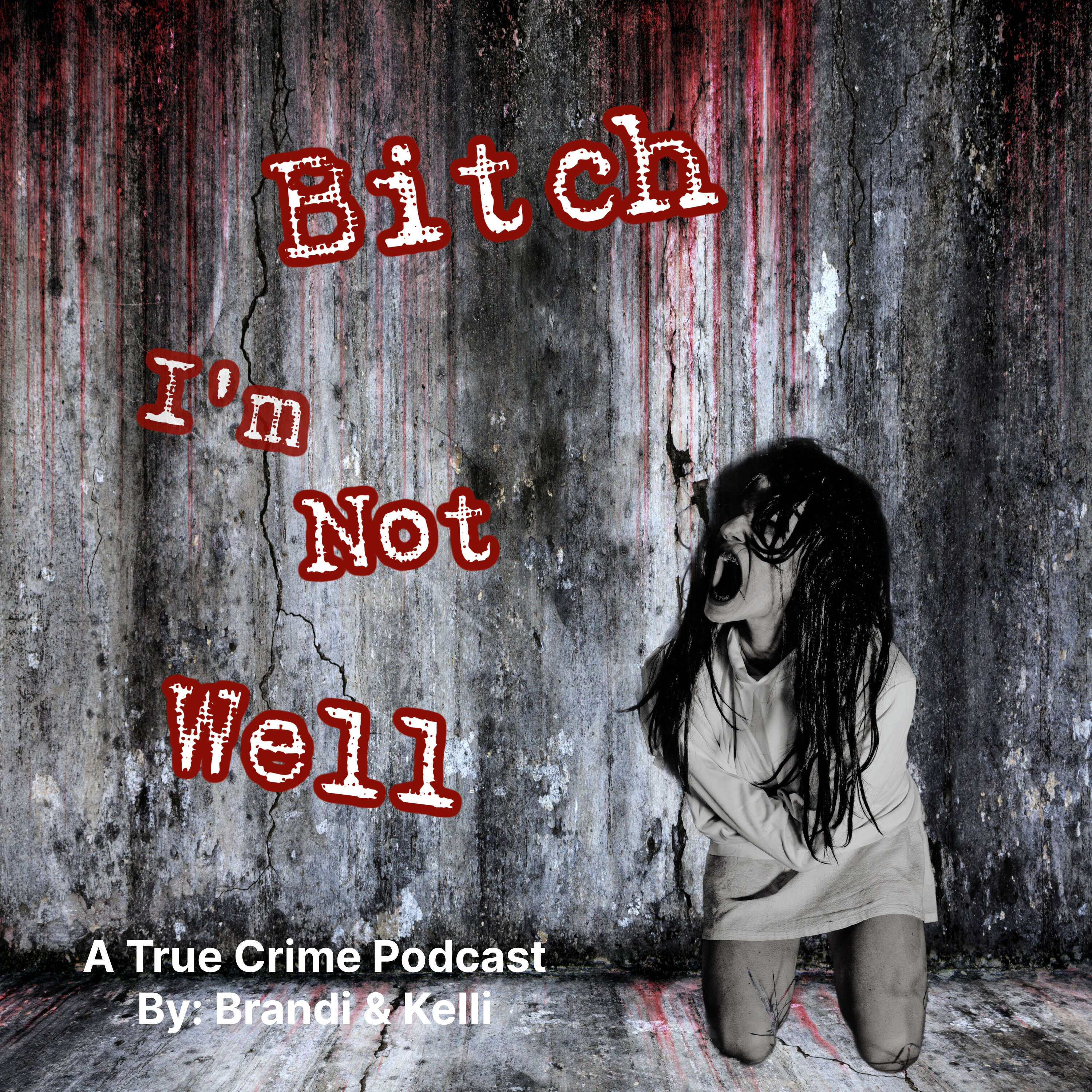 Bitch I'm Not Well