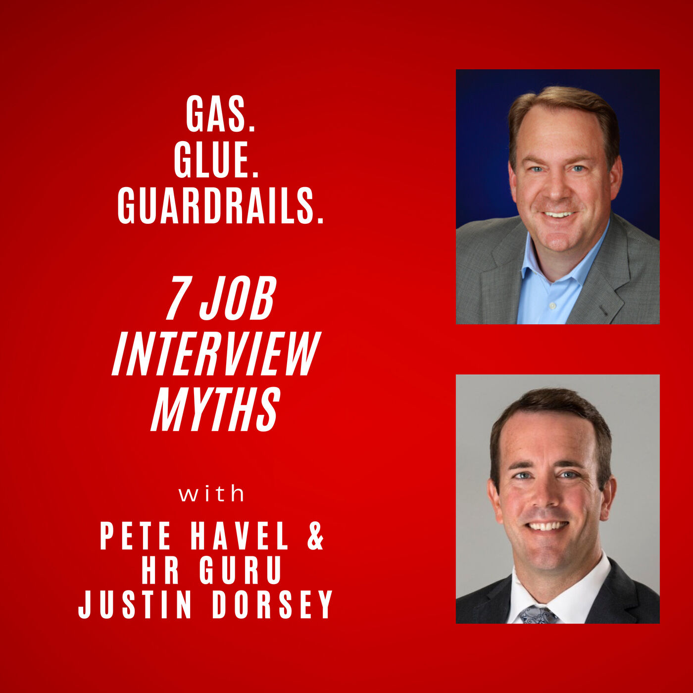 Gas Glue Guardrails. The Culture, Leadership and Careers Show with Pete Havel