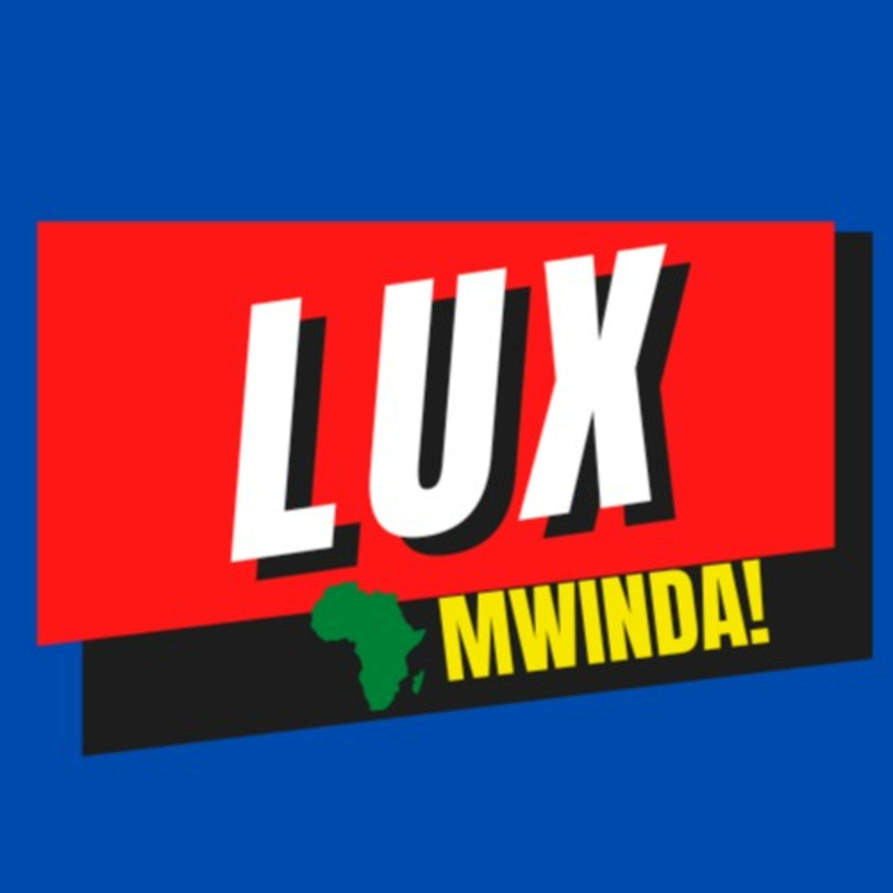 Lux - Pelisa Mwinda!