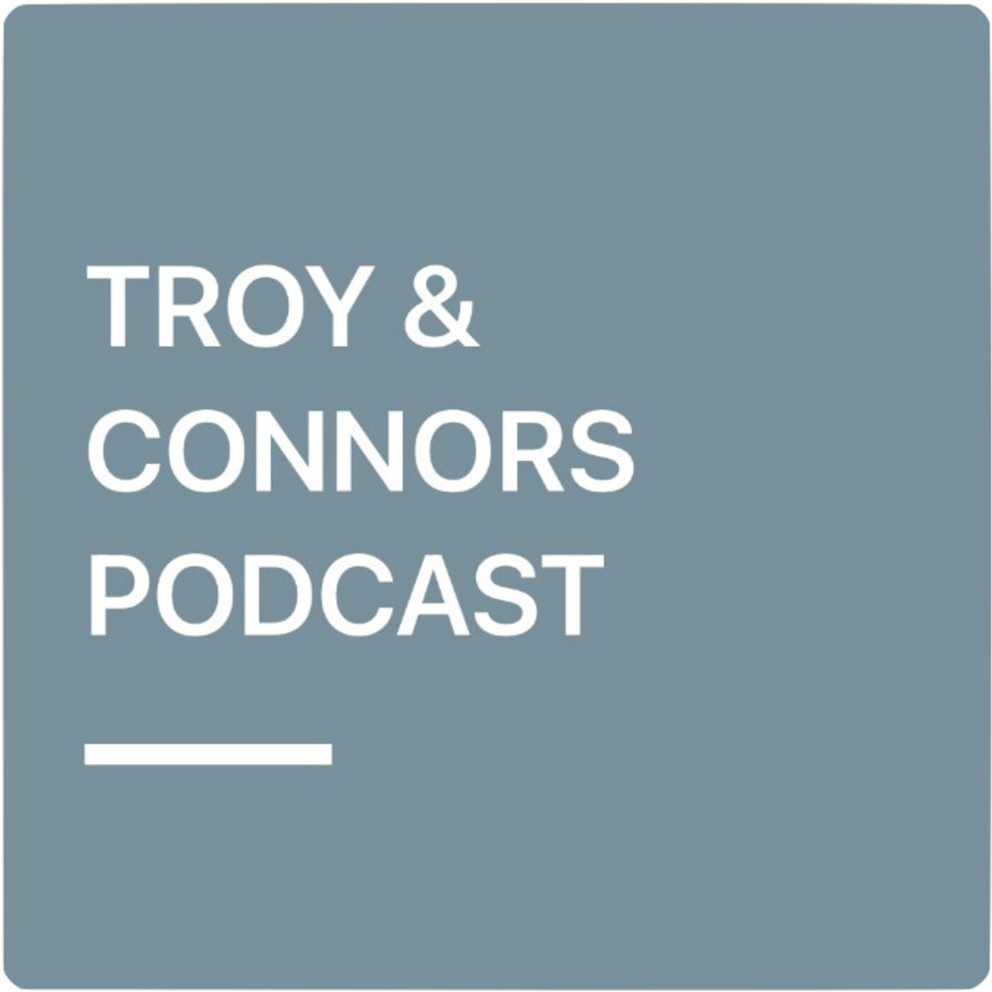 Troy & Connors Podcast cover art