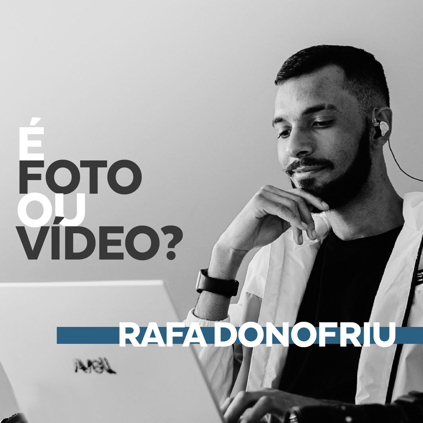 É foto ou vídeo?