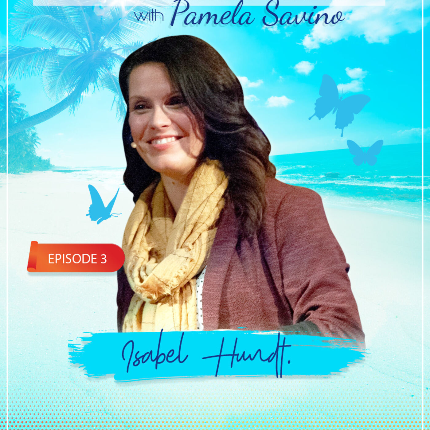 Live Authentically Podcast with Pamela Savino